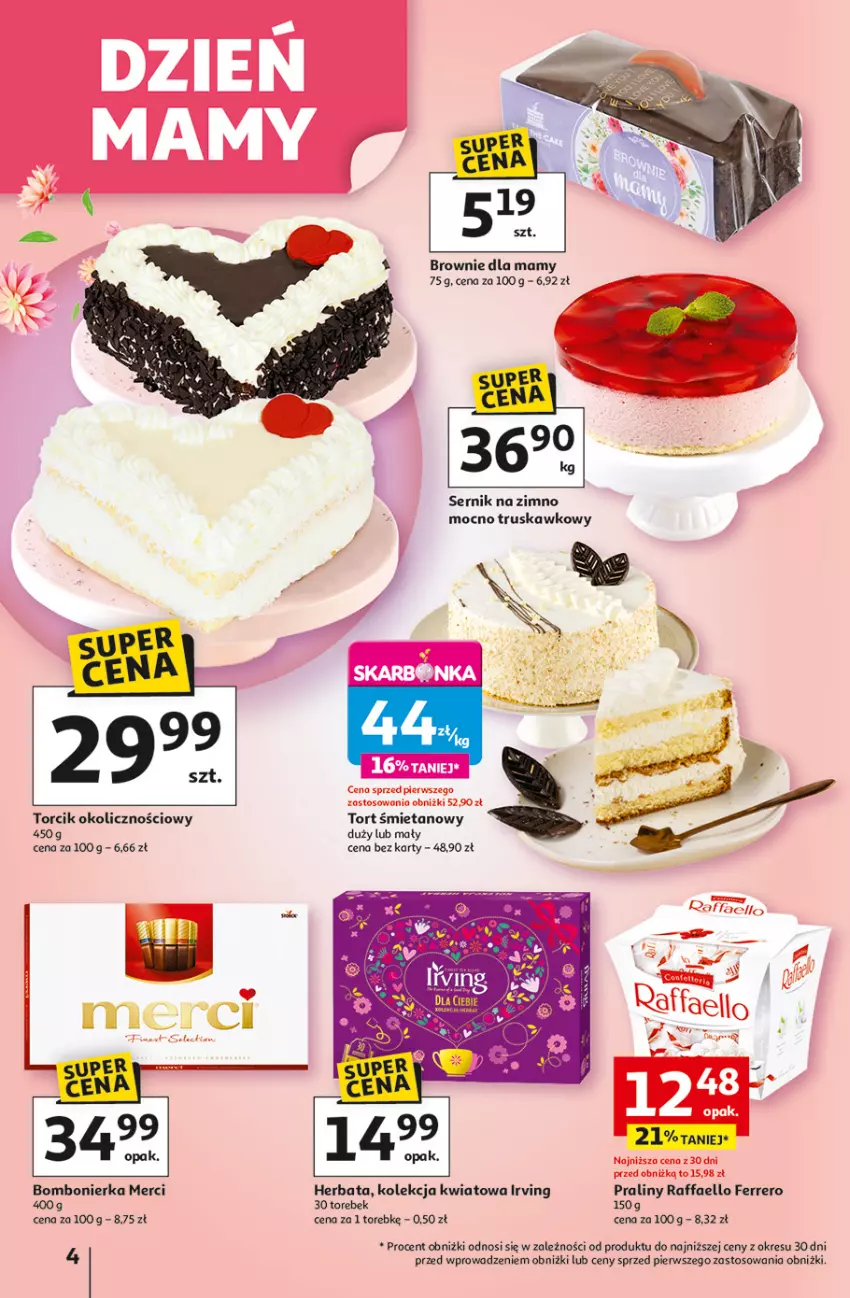 Gazetka promocyjna Auchan - Uśmiech mamy? Zaplanowany! Hipermarket - ważna 22.05 do 28.05.2025 - strona 4 - produkty: Brownie, Fa, Ferrero, Herbata, Irving, Merci, Praliny, Raffaello, Ser, Tort śmietanowy