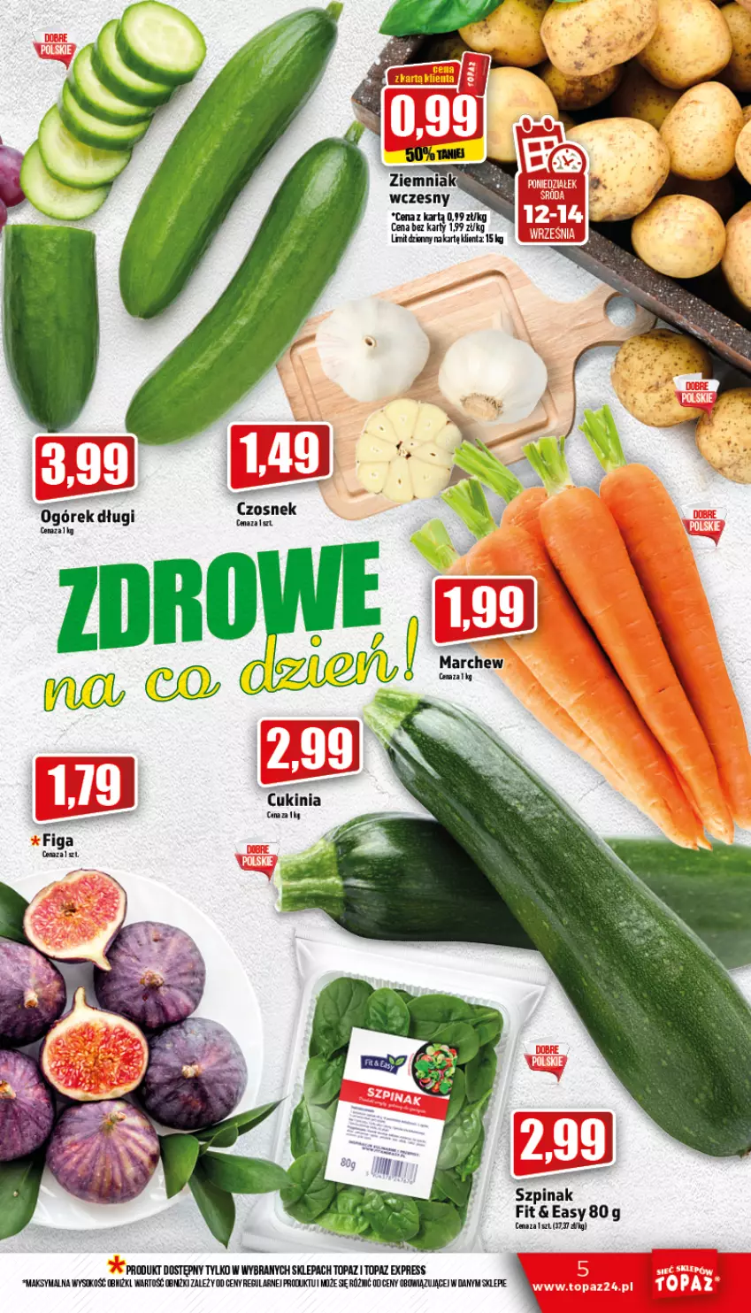 Gazetka promocyjna Topaz - Gazetka - ważna 08.09 do 14.09.2022 - strona 5 - produkty: Czosnek, Ogórek, Sok, Szpinak, Top