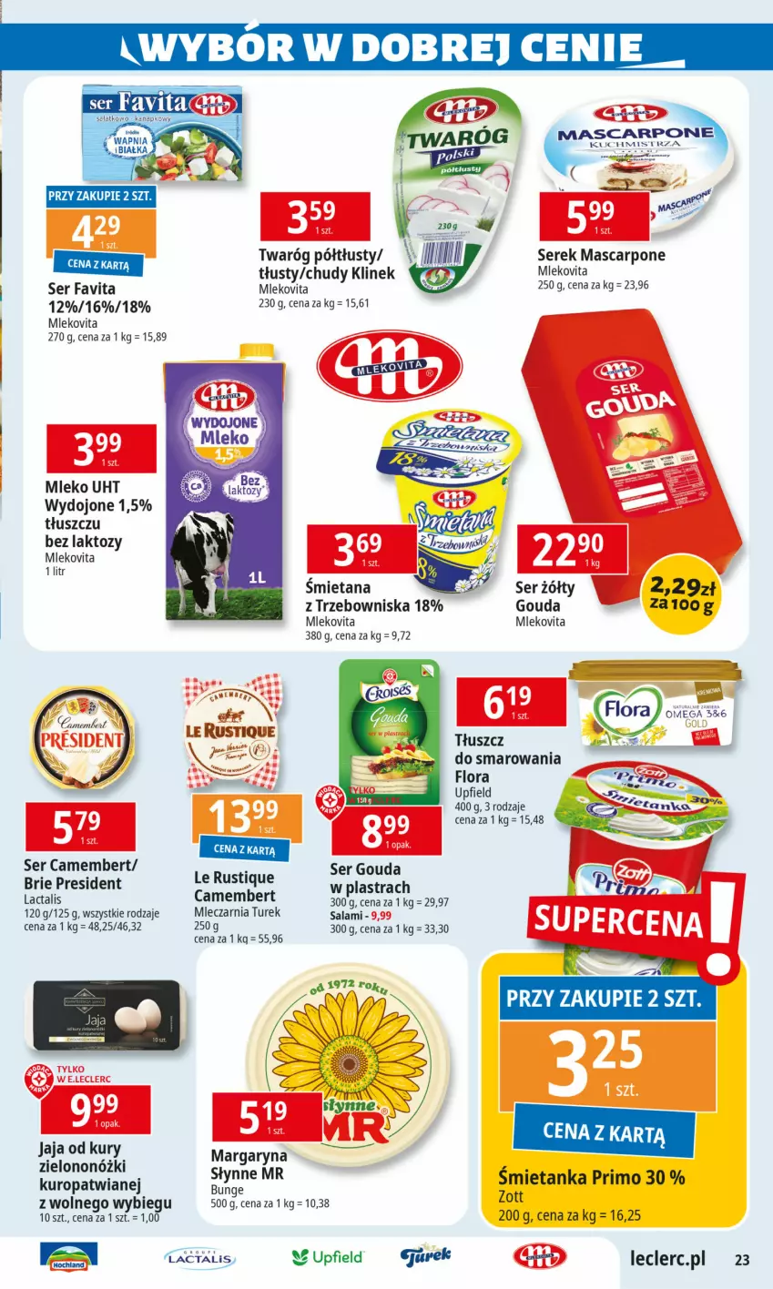 Gazetka promocyjna E Leclerc - Znicze i promocje - ważna 15.10 do 26.10.2024 - strona 23 - produkty: Brie, Camembert, Fa, Favita, Flora, Gouda, Jaja, Margaryna, Mascarpone, Mleko, Mlekovita, Rust, Salami, Ser, Serek, Słynne, Twaróg, Twaróg półtłusty, Zott