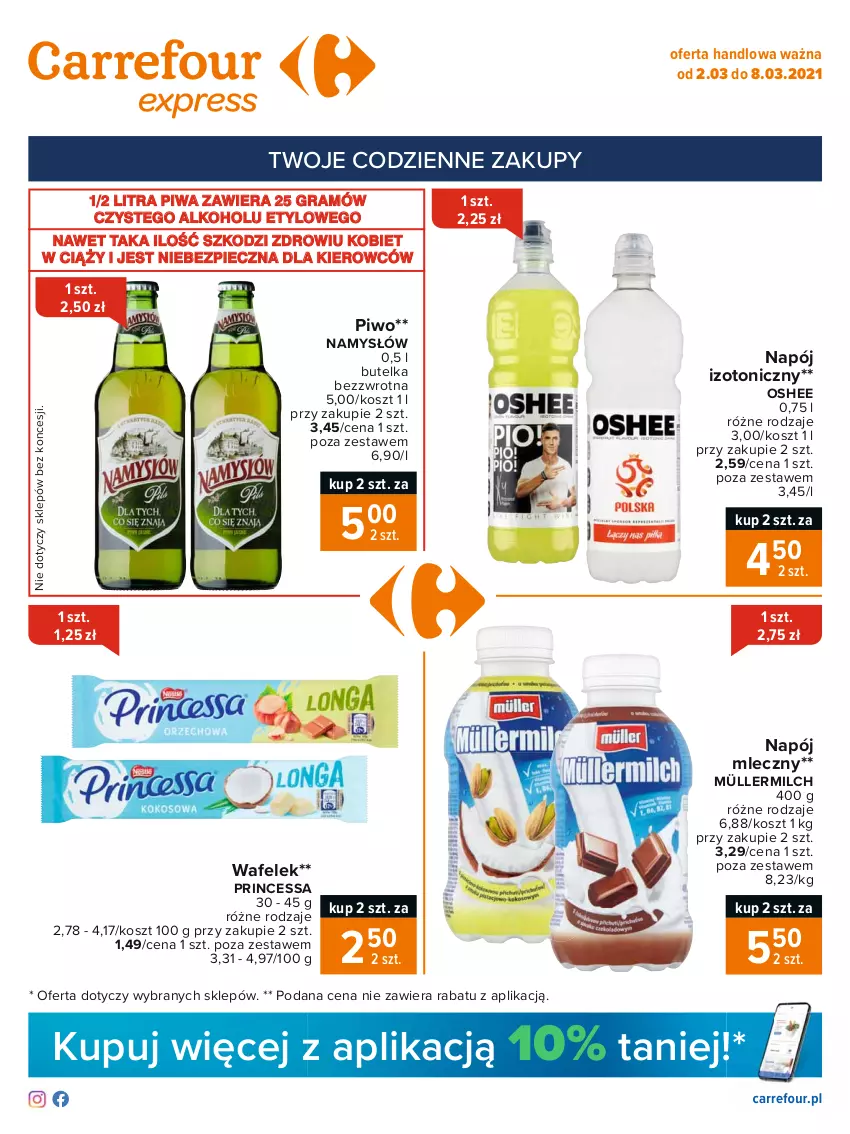 Gazetka promocyjna Carrefour - Gazetka Express - ważna 01.03 do 08.03.2021 - strona 1 - produkty: Gra, Kosz, Müller, Müllermilch, Namysłów, Napój, Napój izotoniczny, Napój mleczny, Oshee, Piec, Piwa, Piwo, Princessa, Wafelek