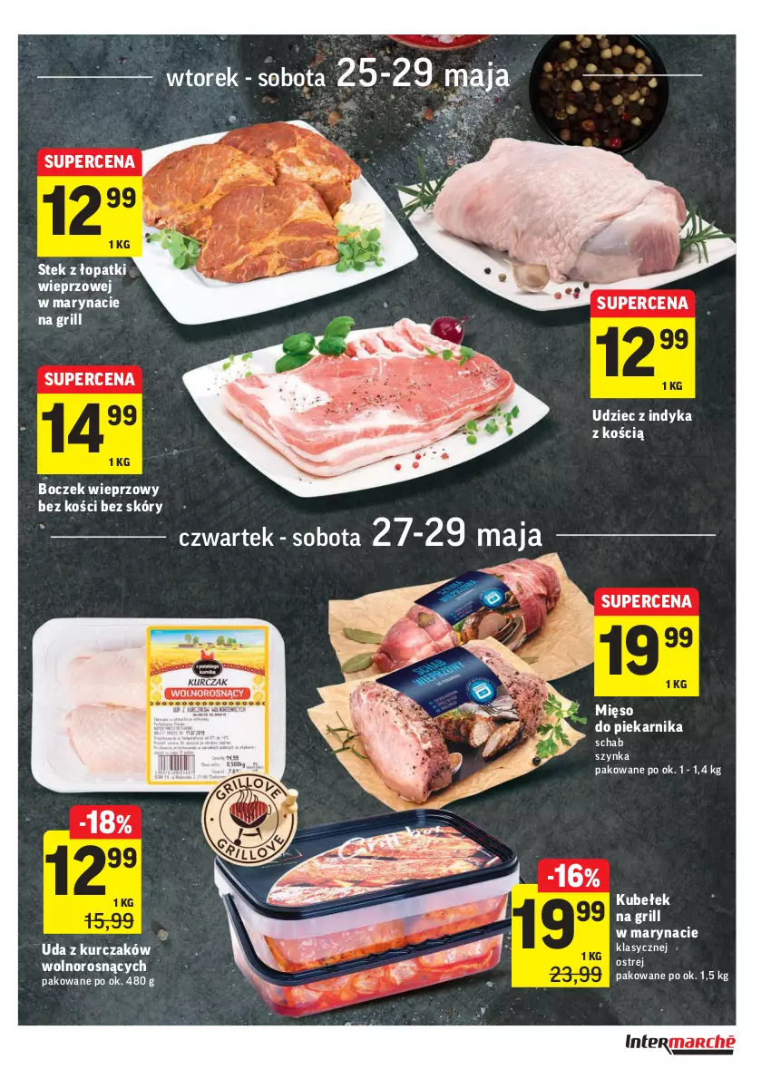 Gazetka promocyjna Intermarche - Dzień Dziecka, Dzień Mamy - ważna 25.05 do 31.05.2021 - strona 21 - produkty: Boczek, Boczek wieprzowy, Grill, Kurczak, Mięso, Piekarnik, Stek, Szynka, Udziec z indyka