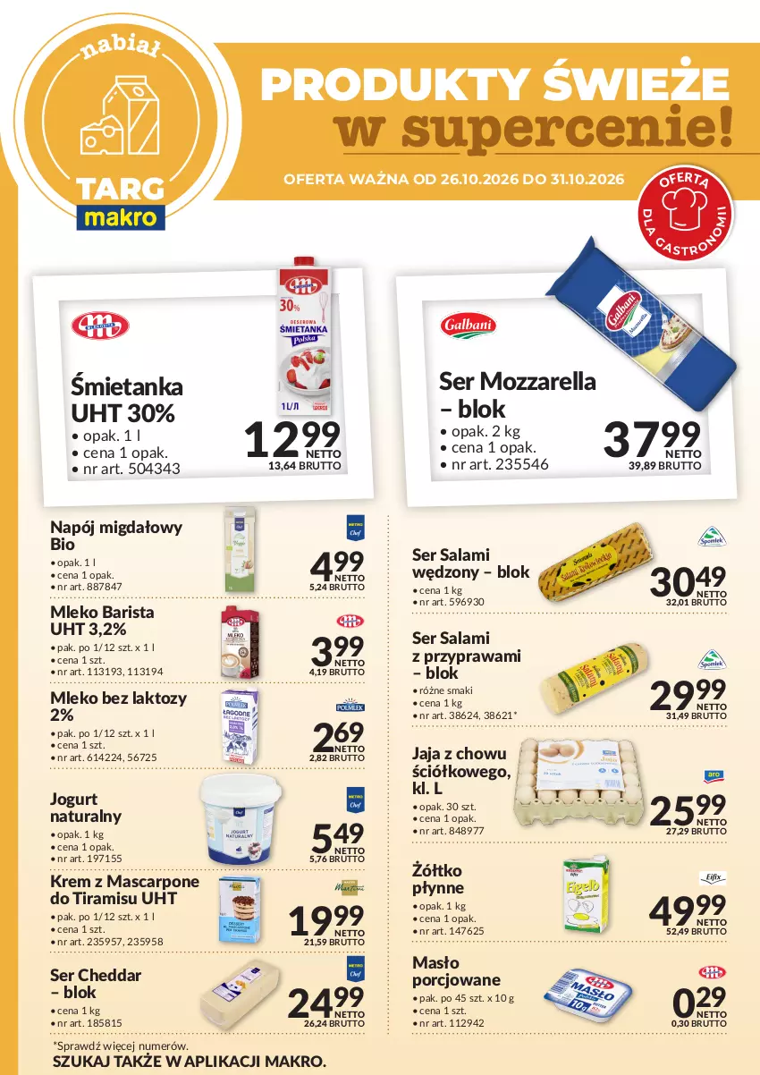 Gazetka promocyjna Makro - Targ MAKRO - oferta świeża w super cenach! - ważna 26.10 do 31.10.2026 - strona 3 - produkty: Cheddar, Jaja, Jogurt, Jogurt naturalny, Mascarpone, Masło, Mleko, Mleko bez laktozy, Mozzarella, Napój, Por, Salami, Ser, Ser salami