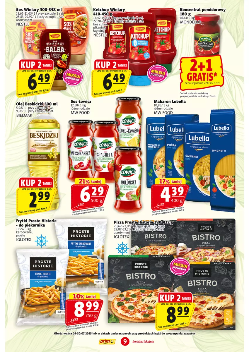 Gazetka promocyjna Prim Market - ważna 24.07 do 30.07.2025 - strona 9 - produkty: Bell, Bella, Beskidzki, Frytki, Ketchup, Koncentrat pomidorowy, Kurczak, Lubella, Makaron, Olej, Olej rzepakowy, Piekarnik, Pizza, Por, Sos, Spaghetti, Szpinak, Winiary