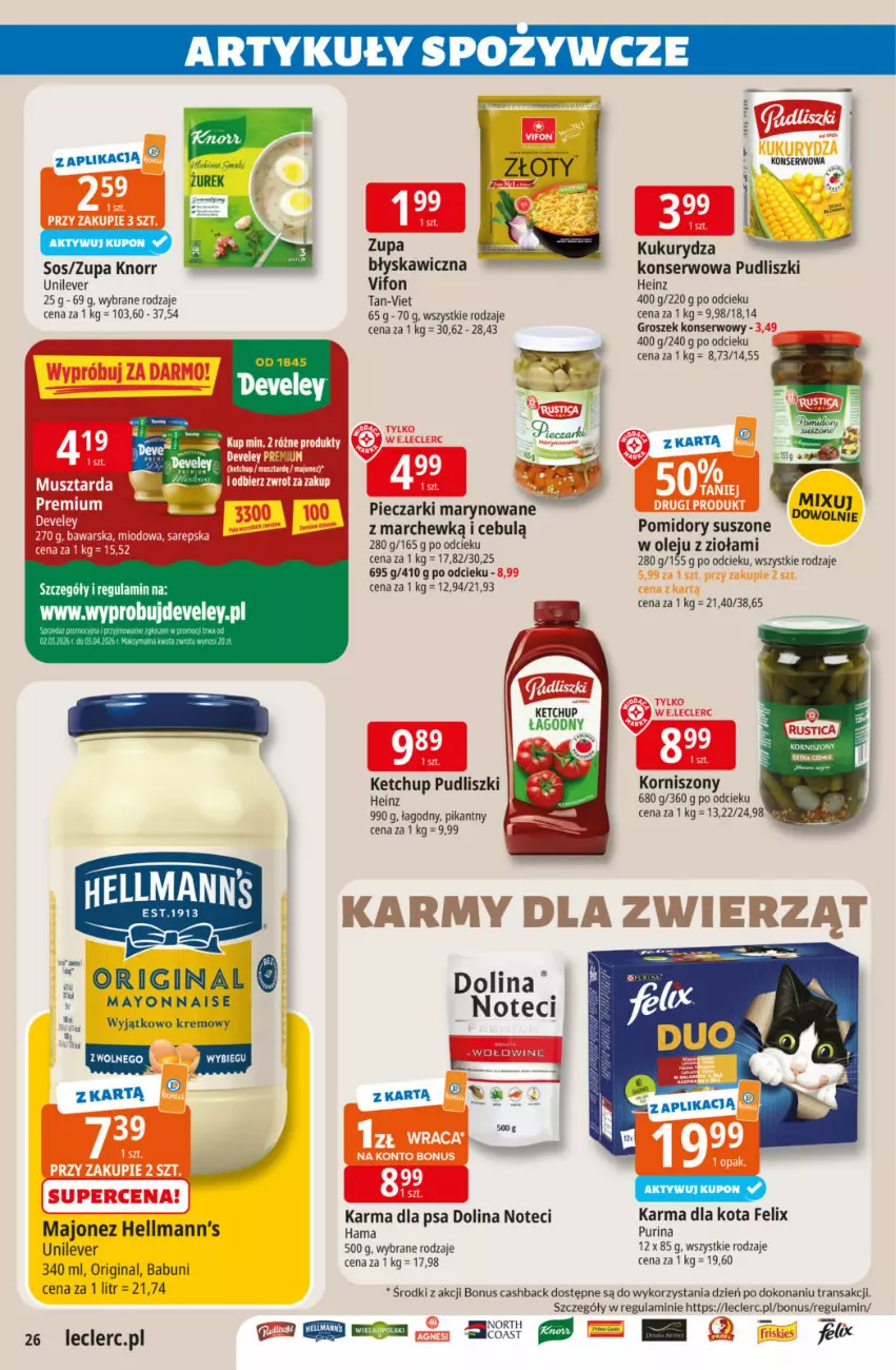 Gazetka promocyjna E Leclerc - ważna 17.03 do 29.03.2026 - strona 26 - produkty: Babuni, Fa, Felix, Gin, Groszek, Hama, Heinz, Ketchup, Knorr, Korniszony, Majonez, Olej, Piec, Pomidory, Pudliszki, Pur, Purina, Ser, Sos, Tran, Zupa