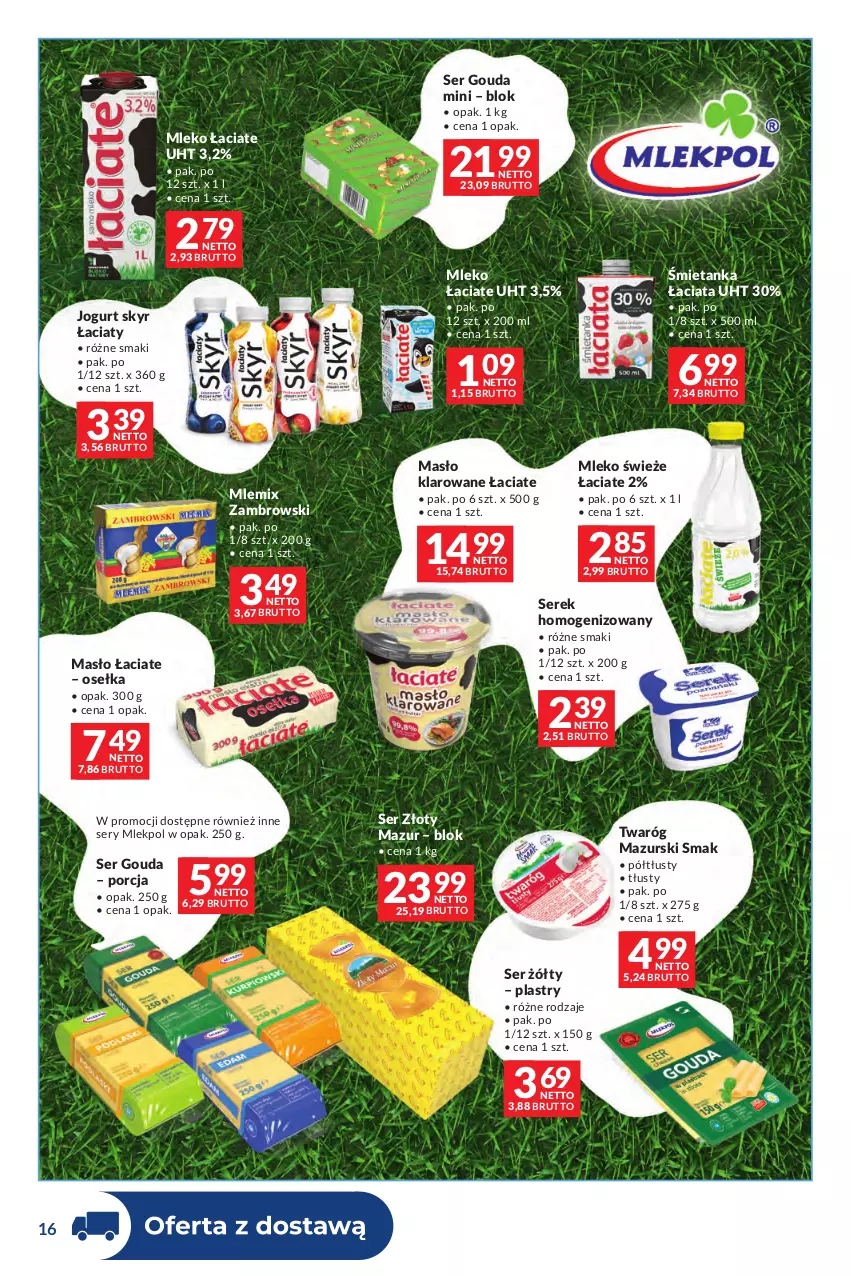 Gazetka promocyjna Makro - Dystrybucja do sklepów - ważna 01.09 do 28.09.2026 - strona 16 - produkty: Gouda, Jogurt, Masło, Masło klarowane, Mleko, Mlemix Zambrowski, Por, Ser, Serek, Serek homogenizowany, Twaróg, Złoty Mazur