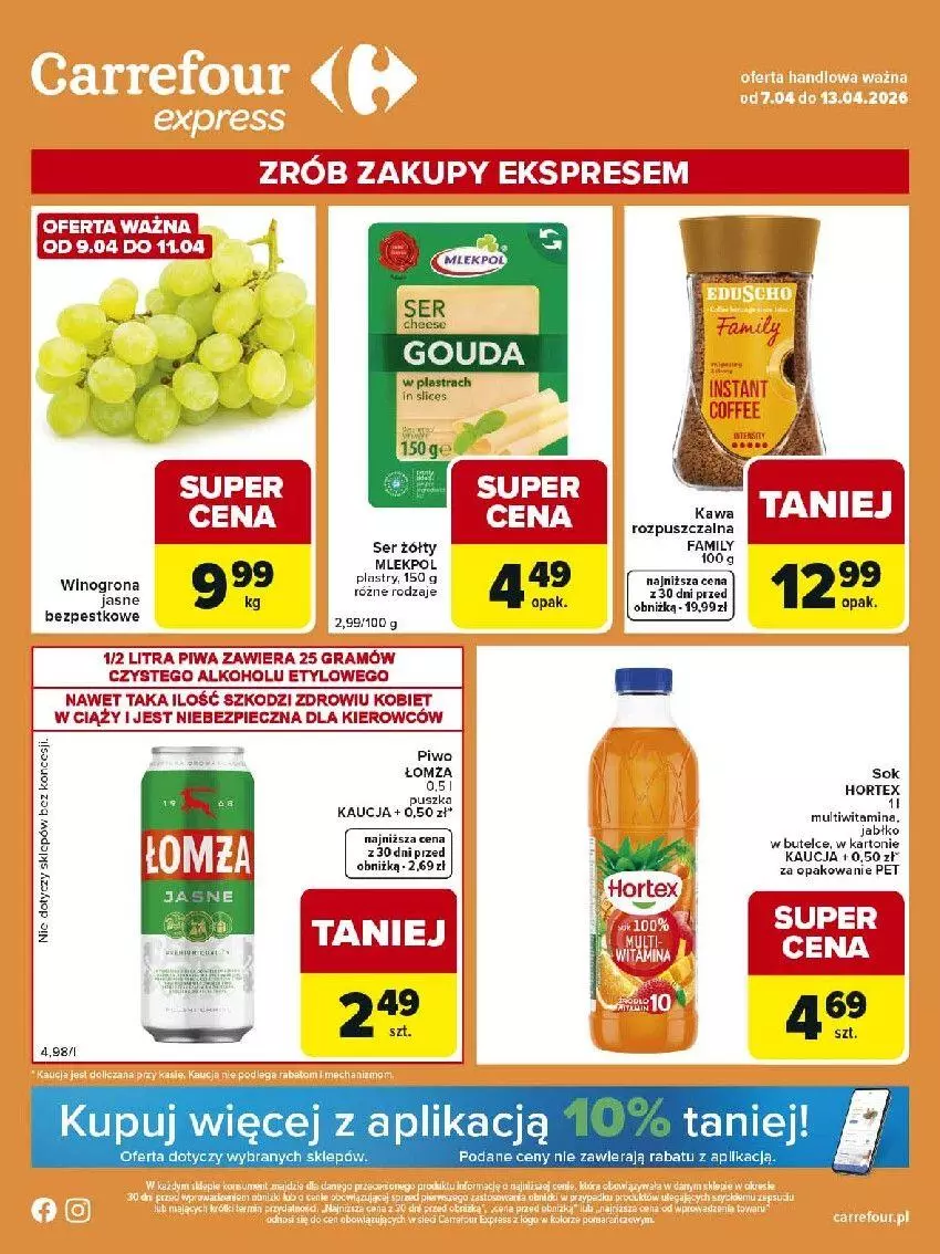Gazetka promocyjna Carrefour - Gazetka Express - ważna 07.04 do 13.04.2026 - strona 1 - produkty: Fa, Gra, Hortex, Kawa, Kawa rozpuszczalna, Piec, Piwa, Piwo, Ser, Sok, Wino, Winogrona