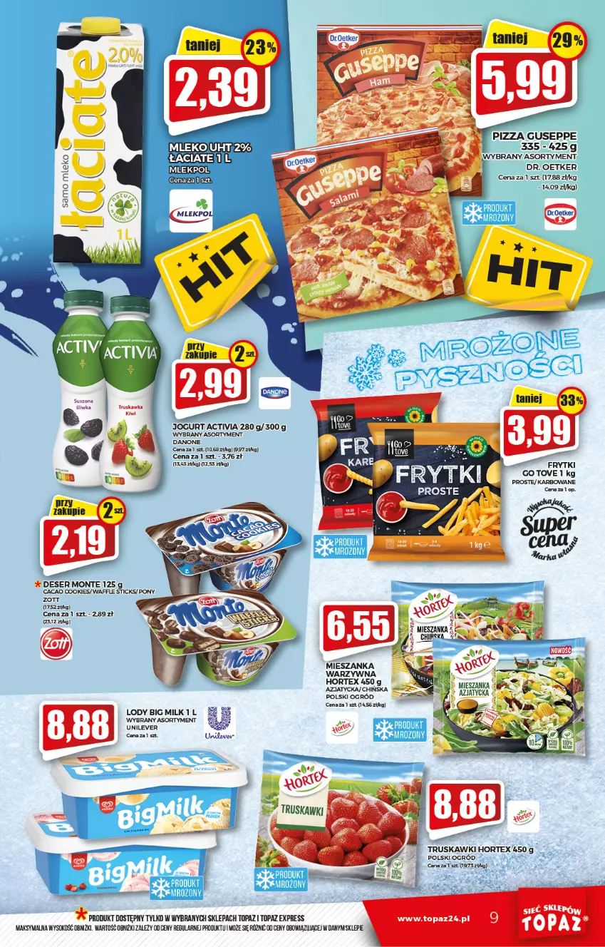 Gazetka promocyjna Topaz - Gazetka - ważna 24.02 do 02.03.2022 - strona 9 - produkty: Activia, Danone, Deser, Dr. Oetker, Hortex, Jogurt, Kiwi, Lody, Monte, Ogród, Pizza, Ser, Sok, Top, Truskawki, Zott