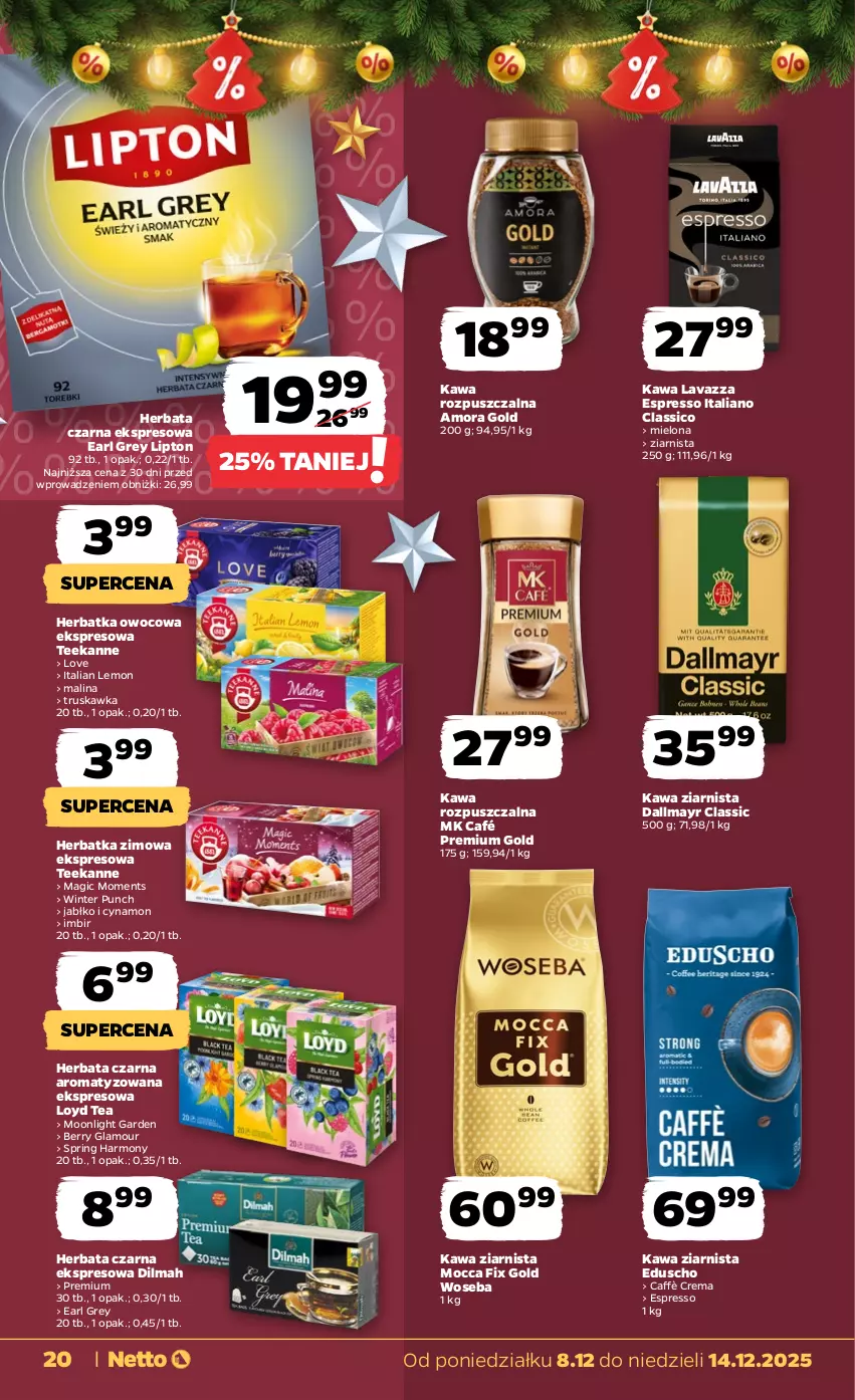 Gazetka promocyjna Netto - Od Poniedziałku - ważna 08.12 do 14.12.2025 - strona 20 - produkty: Dallmayr, Dilmah, Earl Grey, Herbata, Herbata czarna, Imbir, Kawa, Kawa rozpuszczalna, Kawa ziarnista, Lavazza, Lipton, Loyd, Mocca Fix Gold, Moments, Teekanne, Woseba