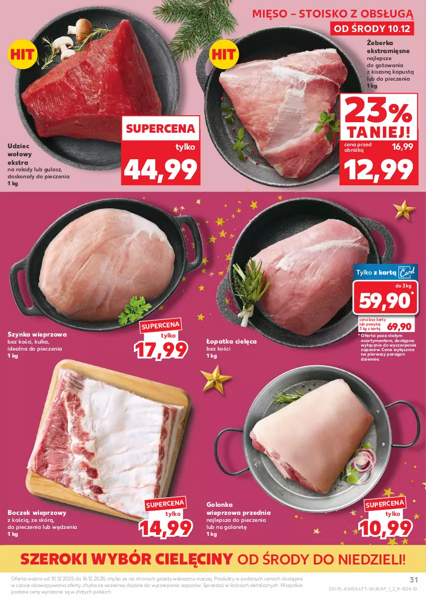 Gazetka promocyjna Kaufland - Gazetka tygodnia - ważna 10.12 do 16.12.2025 - strona 31 - produkty: Boczek, Boczek wieprzowy, Gala, Golonka wieprzowa, Kapustą, Mięso, Piec, Szynka, Szynka wieprzowa, Udziec wołowy