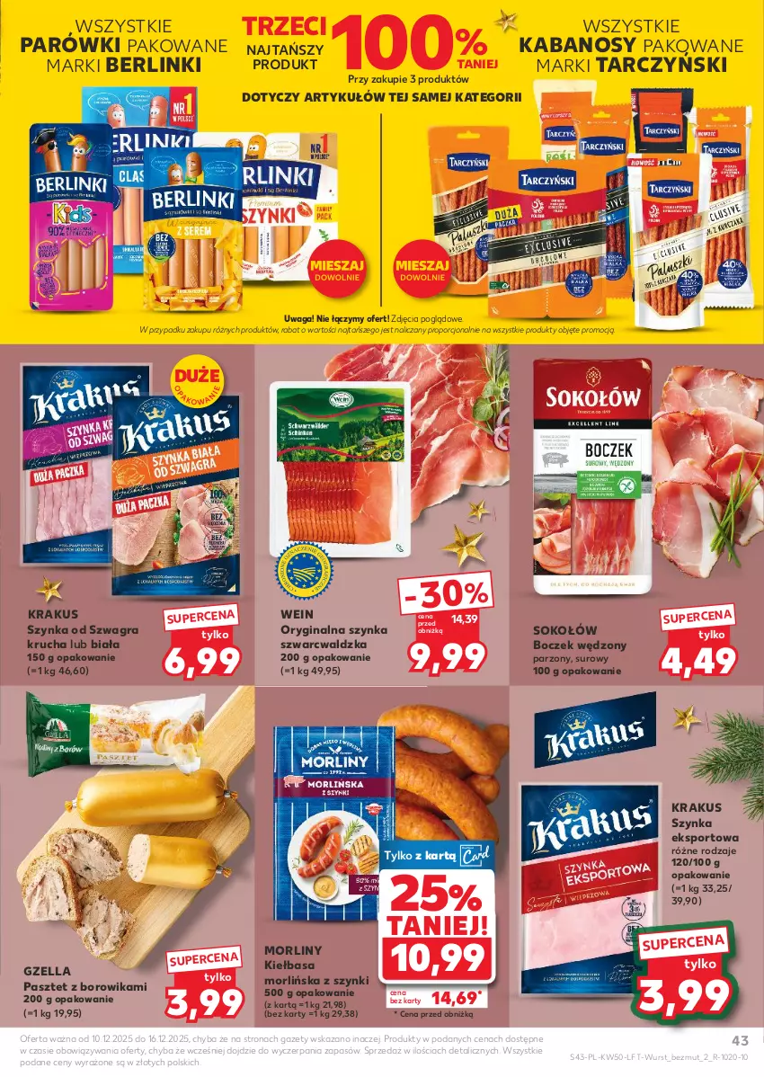 Gazetka promocyjna Kaufland - Gazetka tygodnia - ważna 10.12 do 16.12.2025 - strona 43 - produkty: Berlinki, Boczek, Gin, Gra, Kabanos, Kiełbasa, Krakus, Morliny, Parówki, Pasztet, Por, Sok, Sokołów, Sport, Szynka, Tarczyński, Waga