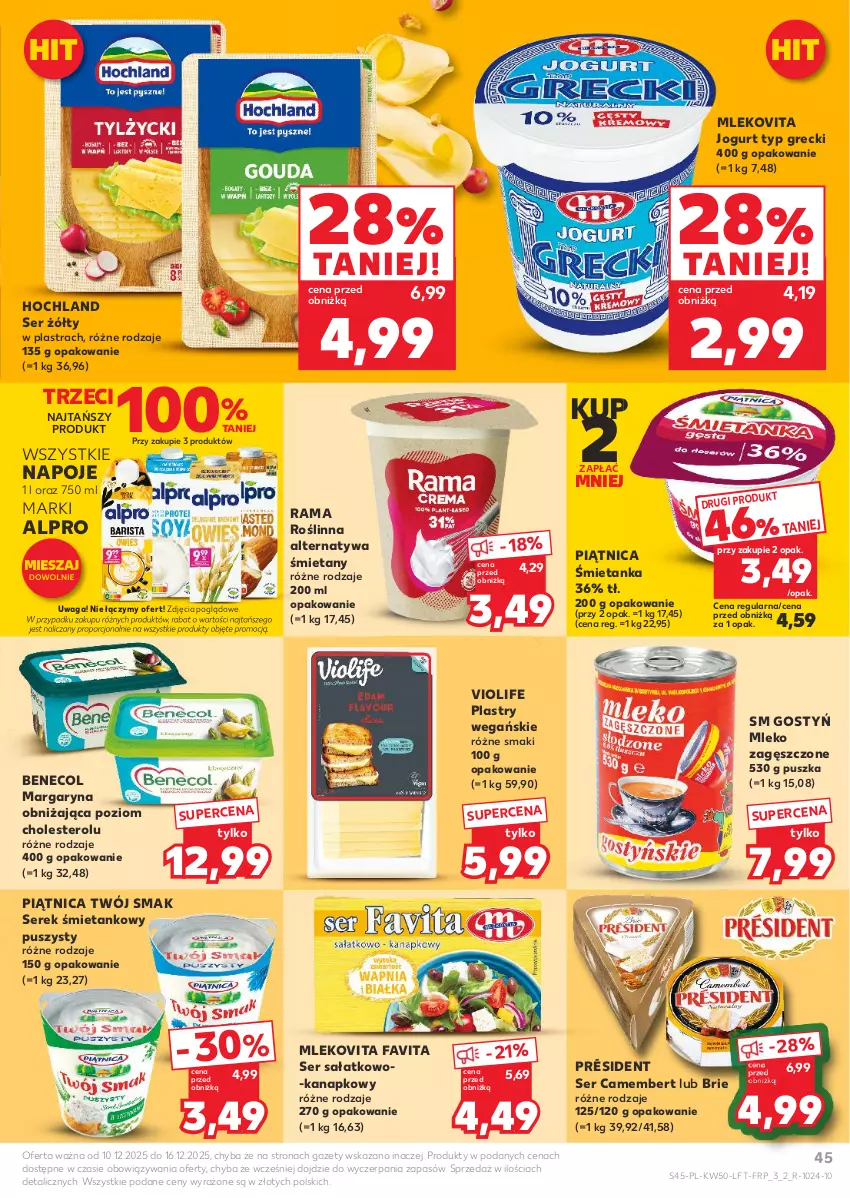 Gazetka promocyjna Kaufland - Gazetka tygodnia - ważna 10.12 do 16.12.2025 - strona 45 - produkty: Alpro, Benecol, Brie, Camembert, Fa, Favita, Hochland, Jogurt, Margaryna, Mleko, Mleko zagęszczone, Mlekovita, Napoje, Piątnica, Por, Président, Rama, Sałat, Ser, Ser sałatkowo-kanapkowy, Serek, Twój Smak, Waga
