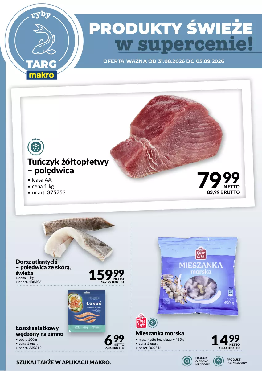 Gazetka promocyjna Makro - Targ MAKRO - oferta świeża w super cenach! - ważna 31.08 do 05.09.2026 - strona 4 - produkty: Dorsz, Lazur, Mieszanka morska, Polędwica, Sałat, Top, Tuńczyk