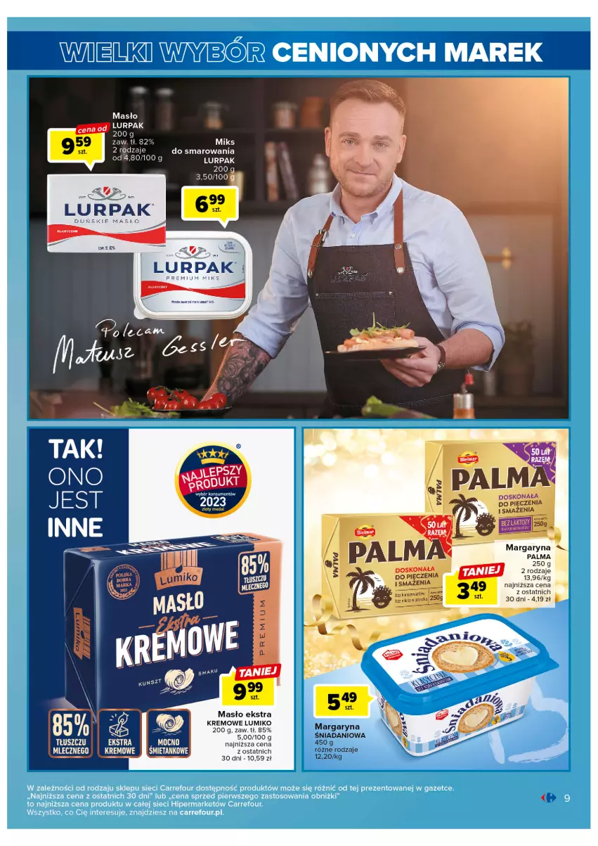Gazetka promocyjna Carrefour - Gazetka Wielki wybór cenionych marek - ważna 11.04 do 22.04.2023 - strona 9 - produkty: Lurpak, Margaryna, Masło, Palma, Piec
