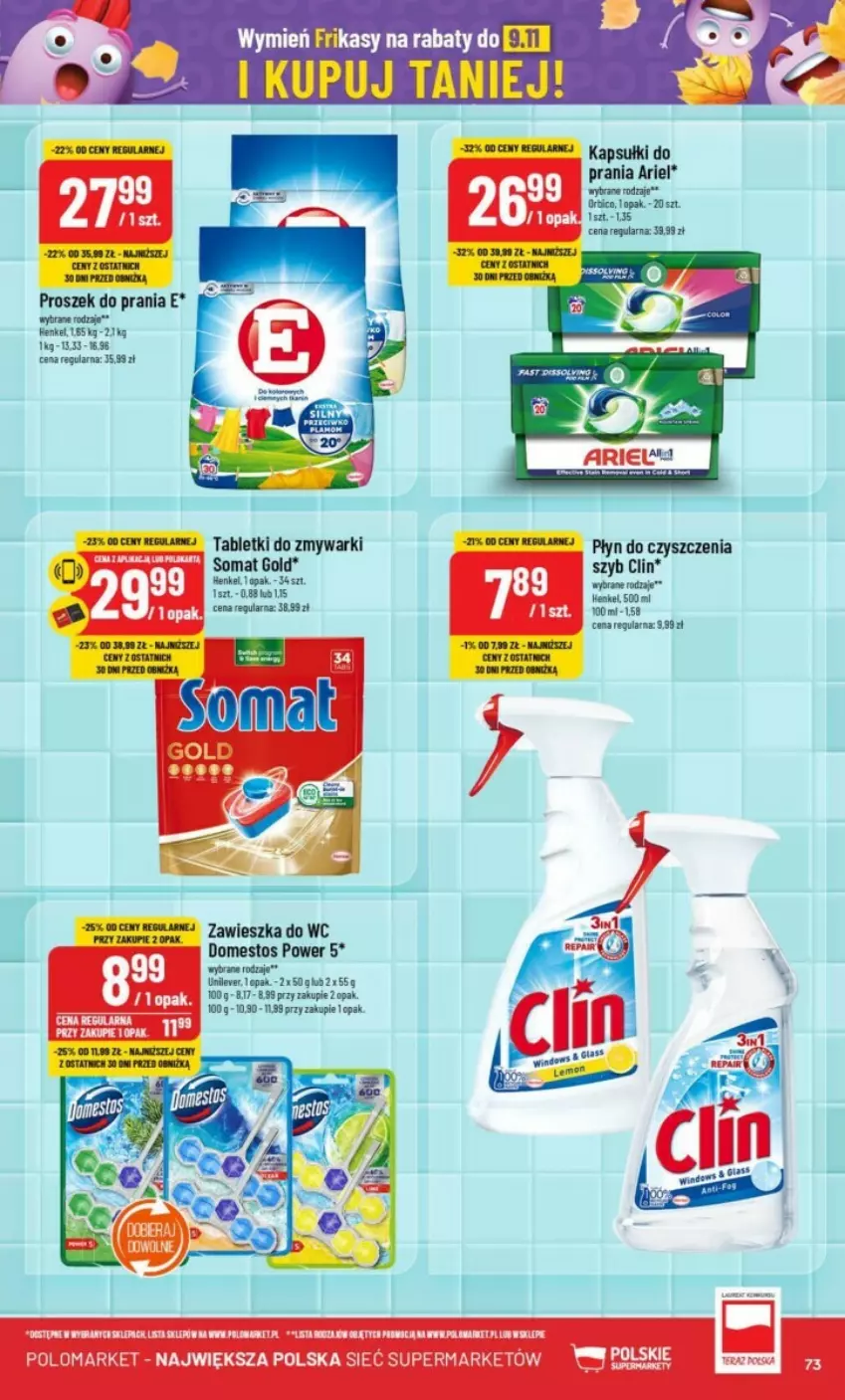 Gazetka promocyjna PoloMarket - ważna 16.10 do 22.10.2024 - strona 71 - produkty: Ariel, BIC, Clin, Domestos, Kapsułki do prania, Proszek do prania, Somat, Somat gold, Tablet, Tabletki do zmywarki, Zawieszka do wc, Zmywarki