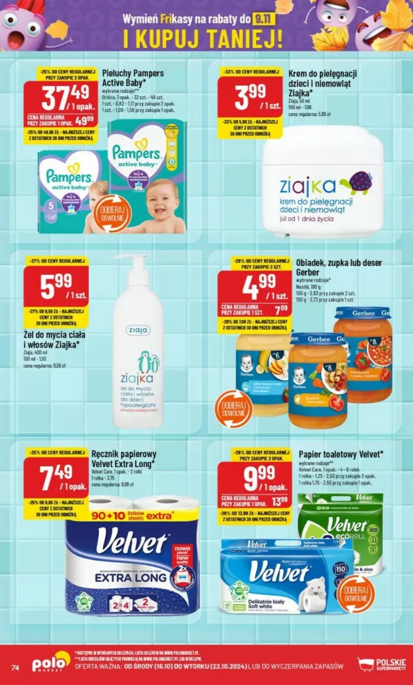 Gazetka promocyjna PoloMarket - ważna 16.10 do 22.10.2024 - strona 72 - produkty: BIC, Deser, Dzieci, Gerber, Pampers, Papier, Papier toaletowy, Pieluchy, Ręcznik, Rolki, Ser, Velvet, Ziaja, Ziajka