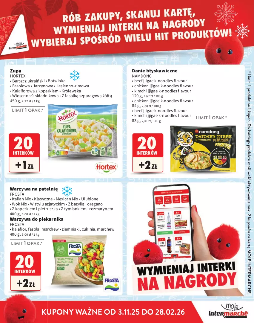 Gazetka promocyjna Intermarche - Katalog nagród - ważna 03.11.2025 do 28.02.2026 - strona 11 - produkty: Bazyl, Fa, Fasola, Frosta, Hortex, Inka, Kalafior, Piekarnik, Warzywa, Ziemniaki, Zupa