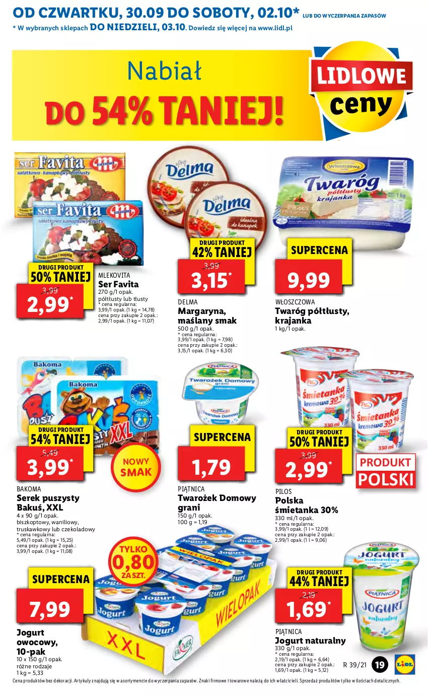 Gazetka promocyjna Lidl - GAZETKA - ważna 30.09 do 03.10.2021 - strona 19 - produkty: Bakoma, Delma, Fa, Favita, Gra, Jogurt, Jogurt naturalny, Jogurt owocowy, Margaryna, Mleko, Mlekovita, Piątnica, Pilos, Ser, Serek, Serek puszysty, Twaróg, Twaróg półtłusty