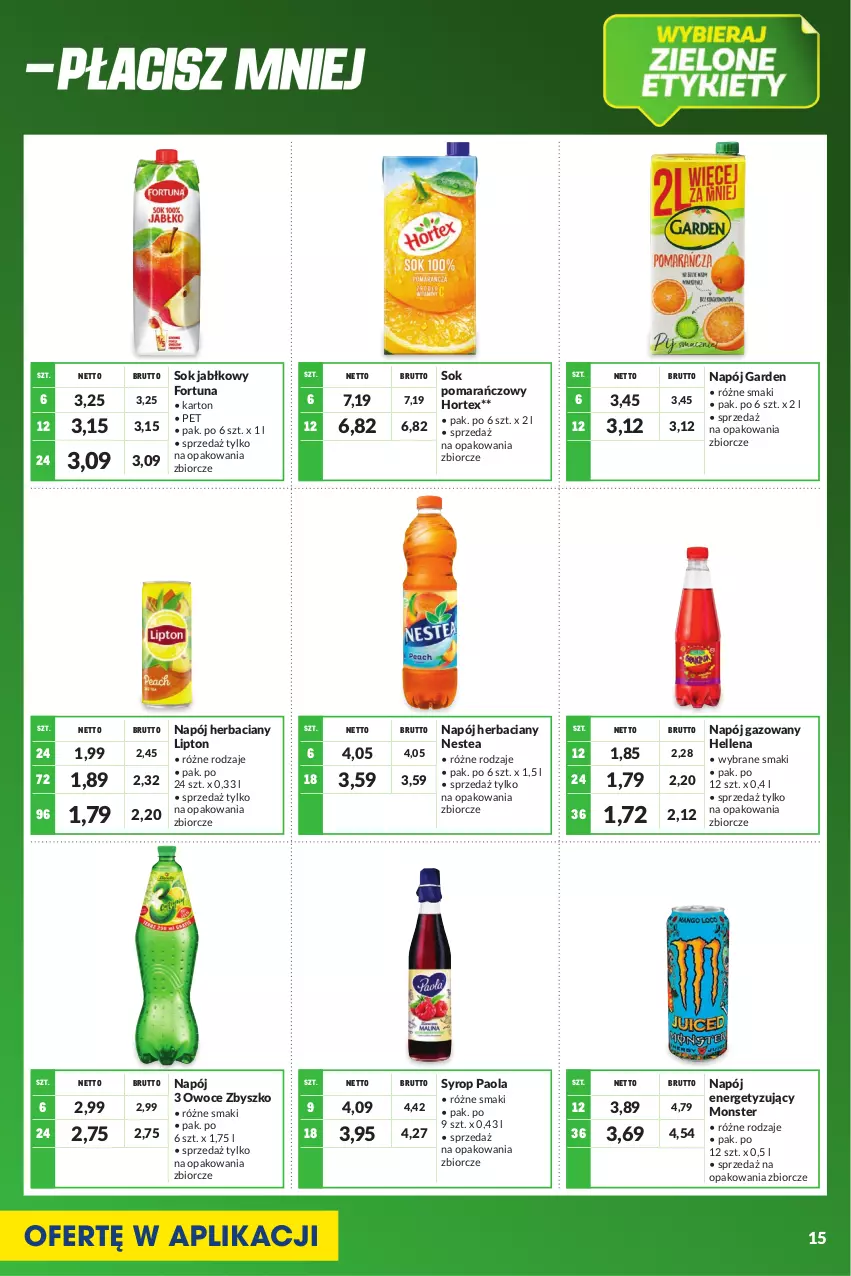 Gazetka promocyjna Makro - [Oferta specjalna] Kupujesz więcej płacisz mniej - ważna 01.08 do 31.08.2022 - strona 15 - produkty: Fortuna, Hellena, Hortex, Lipton, Napój, Napój gazowany, Nestea, Owoce, Paola, Sok, Sok jabłkowy, Sok pomarańczowy, Syrop