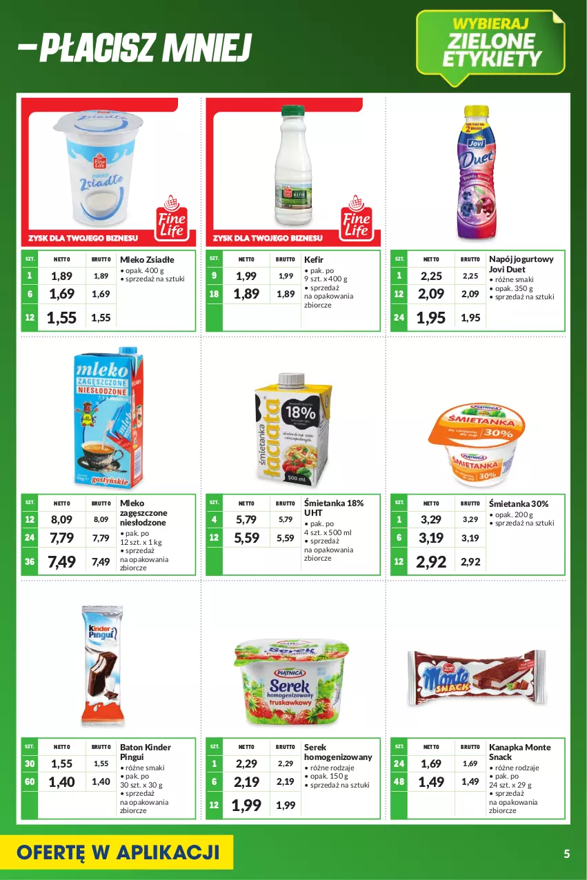 Gazetka promocyjna Makro - [Oferta specjalna] Kupujesz więcej płacisz mniej - ważna 01.08 do 31.08.2022 - strona 5 - produkty: Baton, Jogurt, Kefir, Kinder, Mleko, Mleko zagęszczone, Mleko zsiadłe, Monte, Napój, Napój jogurtowy, Ser, Serek, Serek homogenizowany