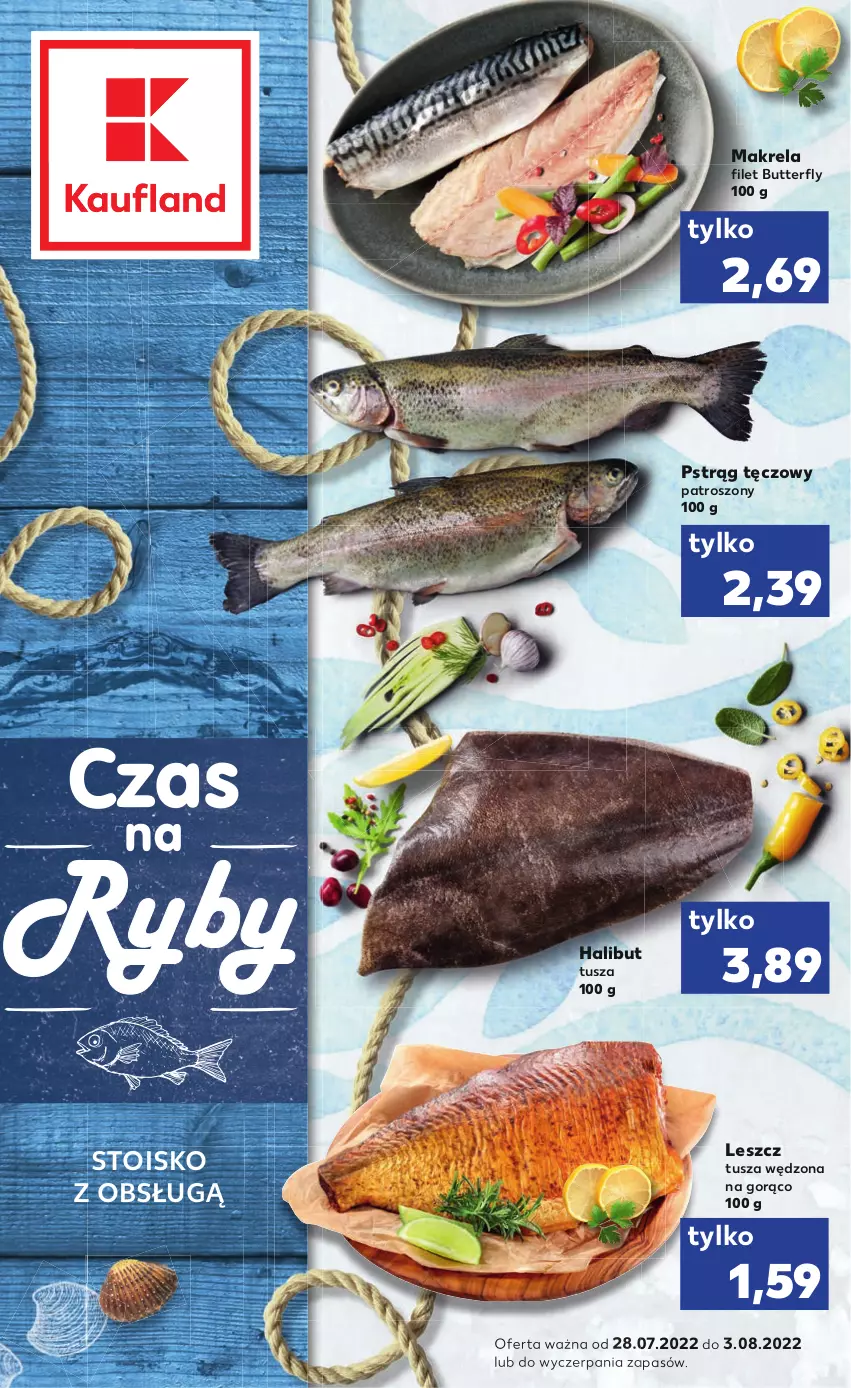 Gazetka promocyjna Kaufland - RYBY - ważna 28.07 do 03.08.2022 - strona 1 - produkty: Halibut, Pstrąg, Pstrąg tęczowy, Tusz