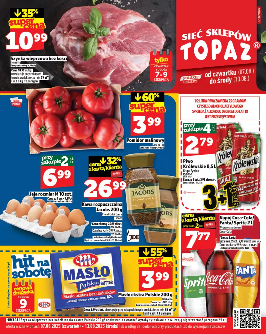 Gazetka promocyjna Topaz - Gazetka - ważna 07.08 do 13.08.2025 - strona 1 - produkty: Coca-Cola, Fa, Fanta, Kawa, Królewski, LG, Masło, Mleko, Mlekovita, Napój, Piwo, Pomidor malinowy, Sprite, Szynka, Szynka wieprzowa, Waga
