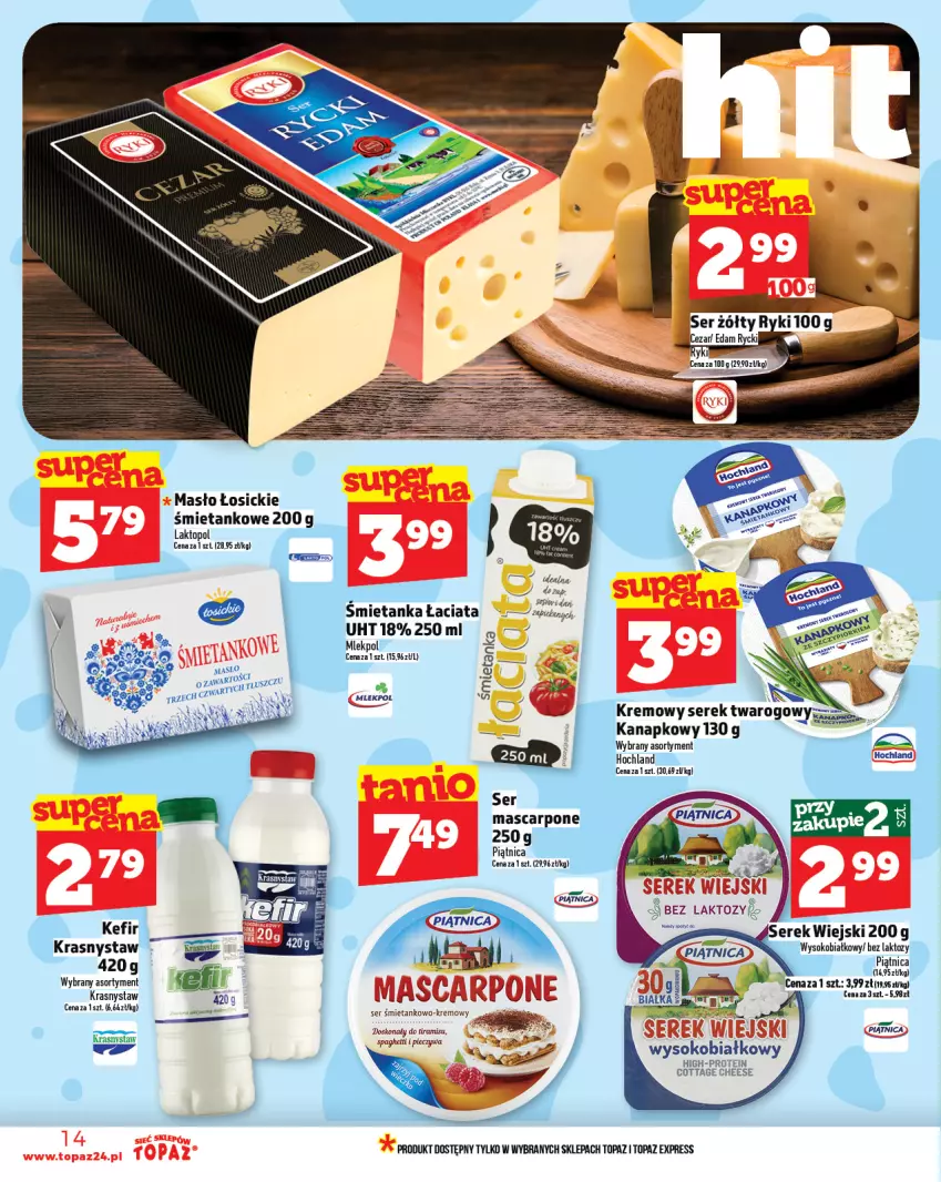 Gazetka promocyjna Topaz - Gazetka - ważna 07.08 do 13.08.2025 - strona 14 - produkty: Gra, Hochland, Kefir, Masło, Piątnica, Piec, Ser, Serek, Serek twarogowy, Serek wiejski, Sok, Spaghetti, Top