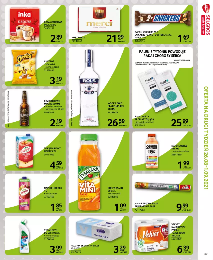 Gazetka promocyjna Selgros - Extra Oferta - ważna 01.08 do 31.08.2021 - strona 39 - produkty: Baton, Bols, Cheetos, Fa, Folia aluminiowa, Hortex, Inka, Jan Niezbędny, Kawa, Kawa zbożowa, Mars, Merci, Napoje, Oshee, Papier, Papier toaletowy, Piwo, Płyn do wc, Ręcznik, Rolki, Ser, Snickers, Sok, Sok jabłkowy, Tytan, Velvet, Wódka