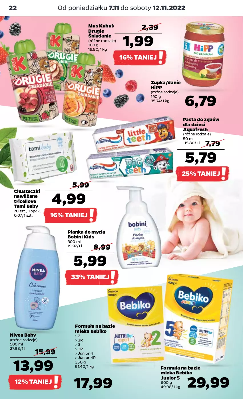 Gazetka promocyjna Netto - Artykuły spożywcze - ważna 07.11 do 12.11.2022 - strona 22 - produkty: Aquafresh, Bebiko, Chusteczki, Dzieci, HiPP, Kubuś, Mus, Nivea, Nivea Baby, Pasta do zębów