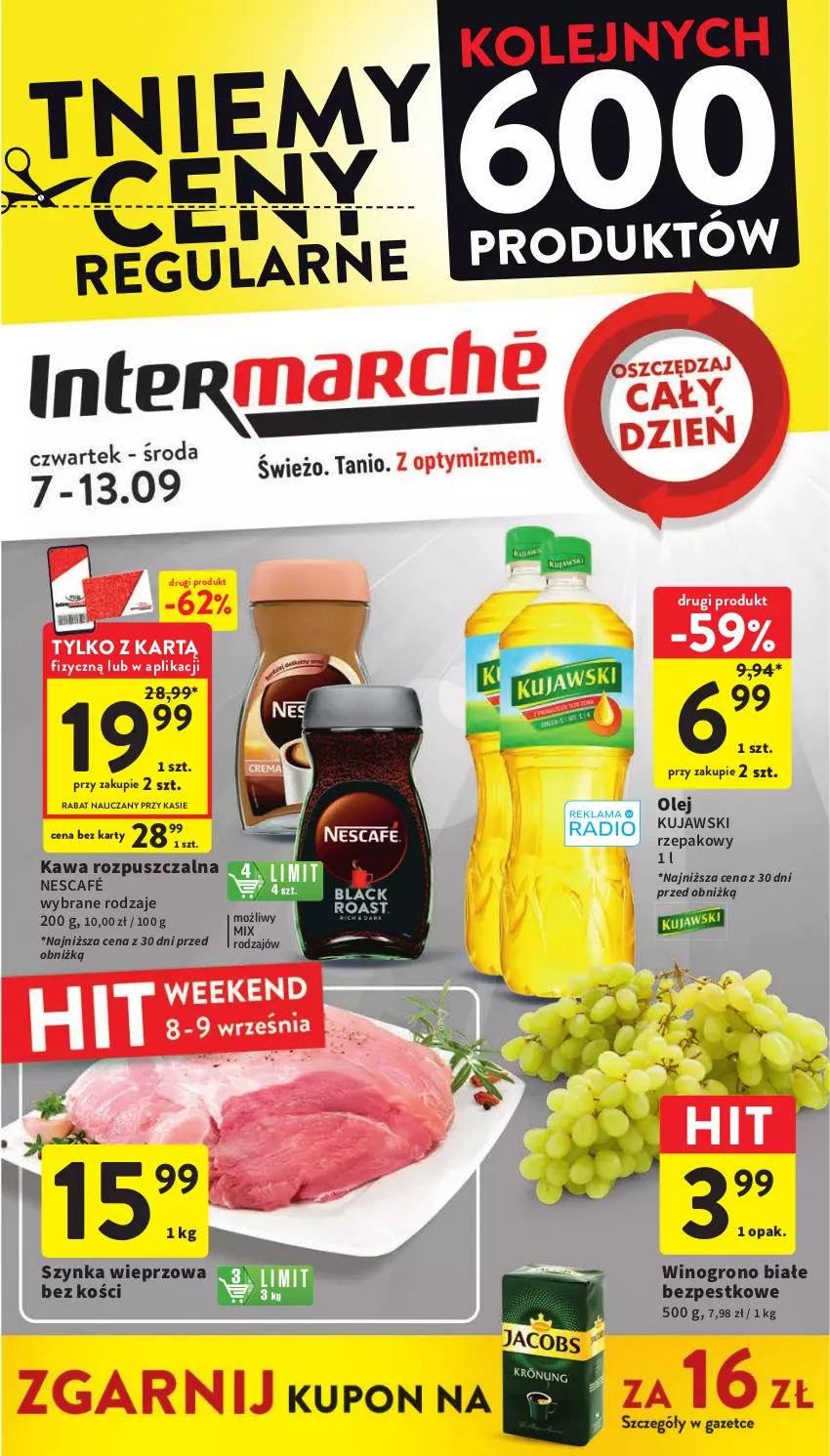 Gazetka promocyjna Intermarche - Gazetka Intermarche - ważna 07.09 do 13.09.2023 - strona 1 - produkty: Kawa, Kawa rozpuszczalna, Kujawski, Nescafé, Olej, Szynka, Szynka wieprzowa, Wino