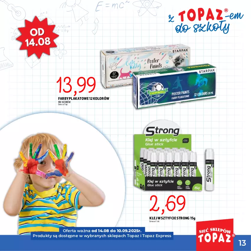 Gazetka promocyjna Topaz - Gazetka - ważna 17.07 do 10.09.2025 - strona 13 - produkty: Fa, Klej, Top
