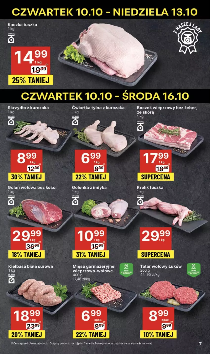 Gazetka promocyjna Delikatesy Centrum - NOWA GAZETKA Delikatesy Centrum od 10 października! 10-16.10.2024 - ważna 10.10 do 16.10.2024 - strona 7 - produkty: Boczek, Boczek wieprzowy, Golonka z indyka, Kiełbasa, Kiełbasa biała, Królik, Kurczak, Mięso, Mięso garmażeryjne, Tatar wołowy, Tusz