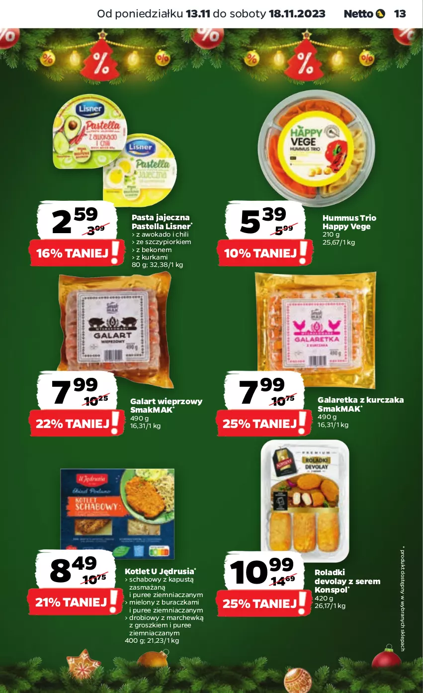 Gazetka promocyjna Netto - Artykuły spożywcze - ważna 13.11 do 18.11.2023 - strona 13 - produkty: Beko, Gala, Galaretka, Hummus, Kapustą, Kotlet, Kurczak, Lisner, Mus, Pastella, Pur, Ser