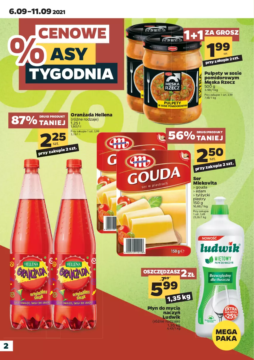 Gazetka promocyjna Netto - Gazetka spożywcza - ważna 06.09 do 11.09.2021 - strona 2 - produkty: Do mycia naczyń, Edam, Gouda, Hellena, Ludwik, Mleko, Mlekovita, Oranżada, Płyn do mycia, Płyn do mycia naczyń, Pulpety, Ser, Sos