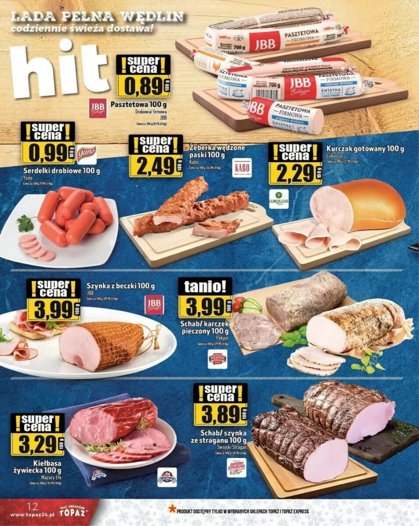 Gazetka promocyjna Topaz - ważna 28.11 do 11.12.2024 - strona 4 - produkty: Kiełbasa, Kurczak, Kurczak gotowany, Peeling, Piec, Ser, Serdelki, Szynka, Top