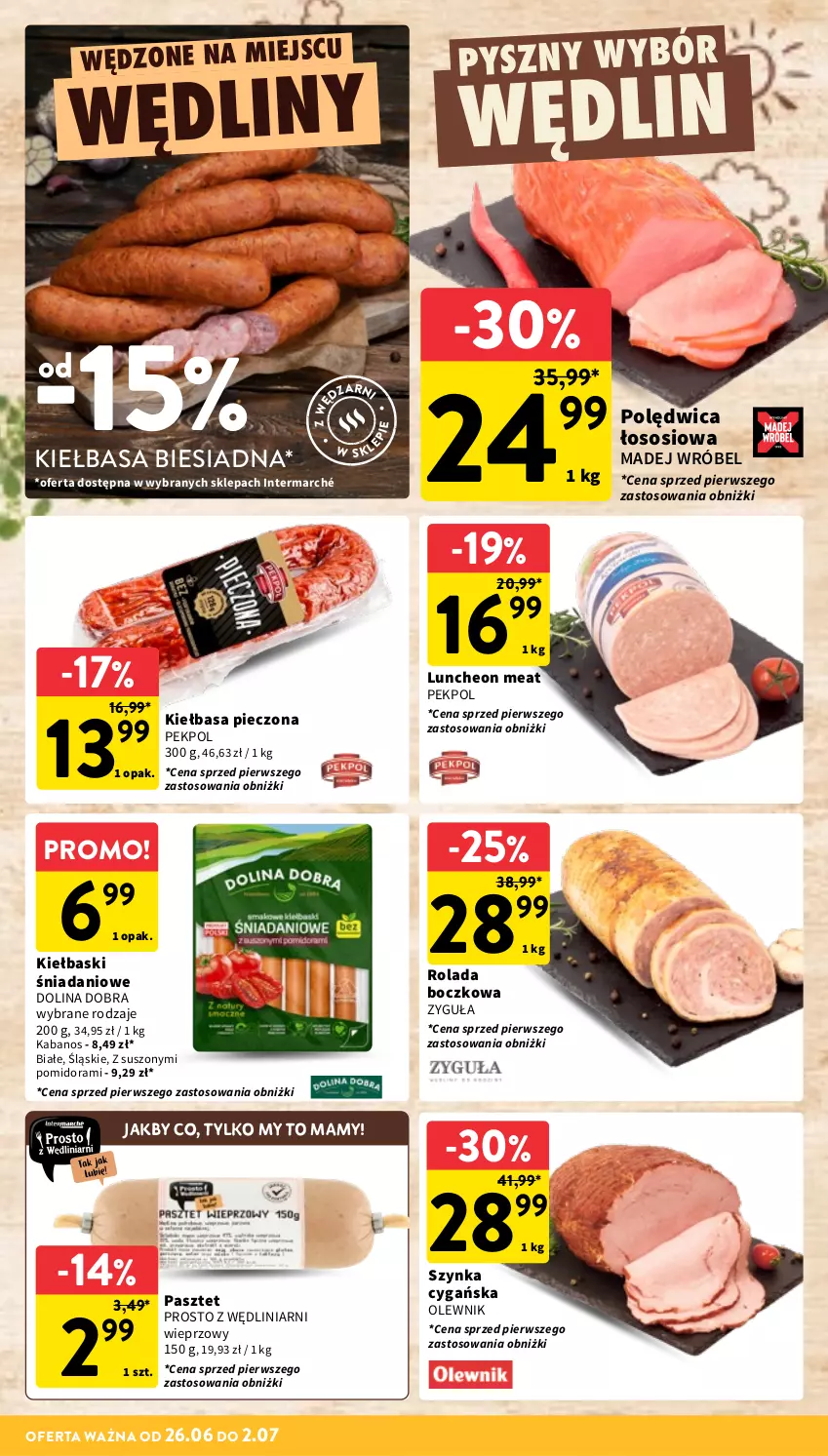Gazetka promocyjna Intermarche - Gazetka promocyjna - ważna 26.06 do 02.07.2025 - strona 17 - produkty: Danio, Kabanos, Kiełbasa, Kiełbasa biesiadna, Madej Wróbel, Olewnik, Pasztet, Pekpol, Piec, Polędwica, Rolada, Sos, Szynka, Szynka cygańska
