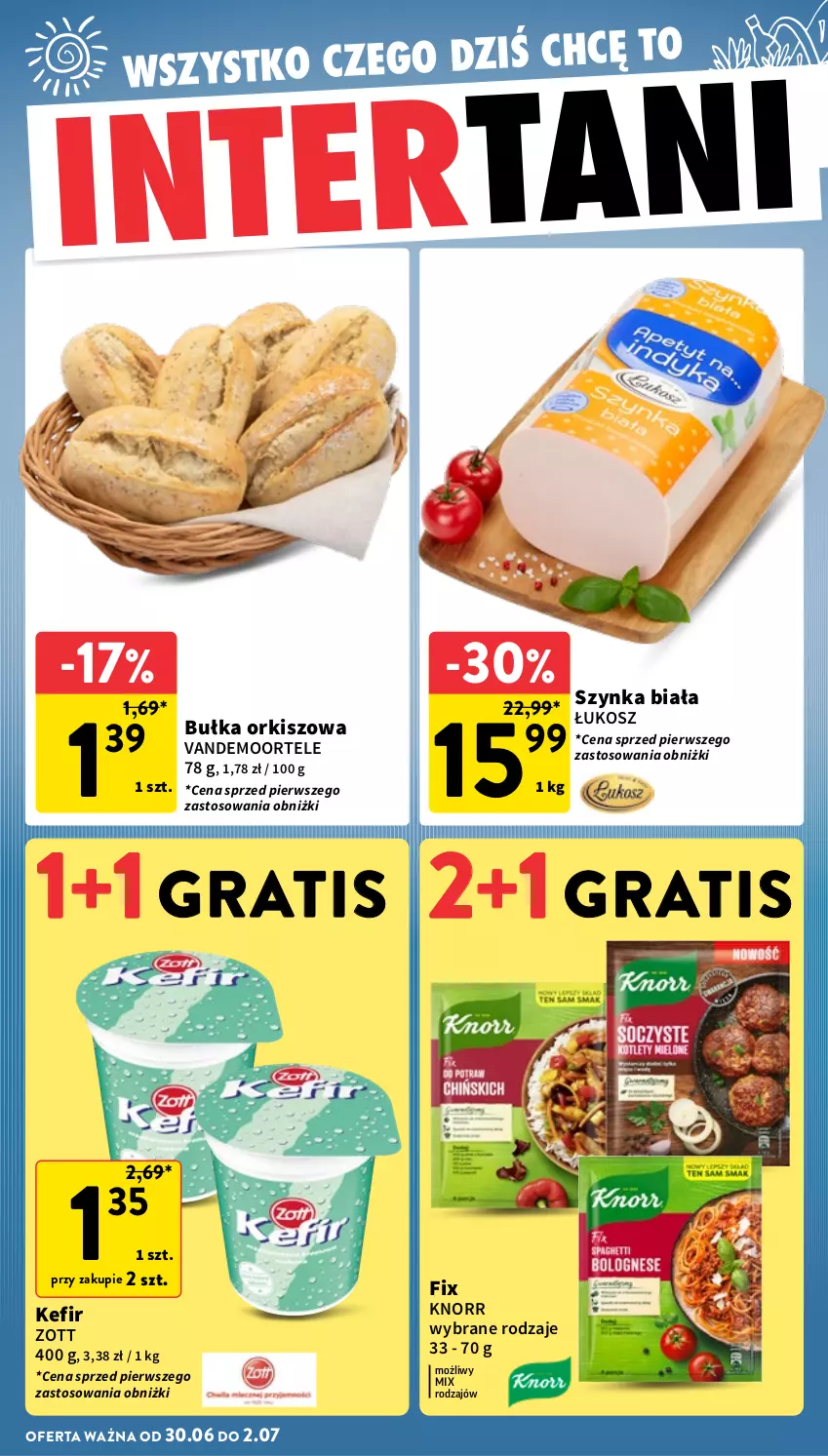 Gazetka promocyjna Intermarche - Gazetka promocyjna - ważna 26.06 do 02.07.2025 - strona 39 - produkty: Bułka, Gra, Kefir, Knorr, Kosz, Szynka, Szynka biała, Zott