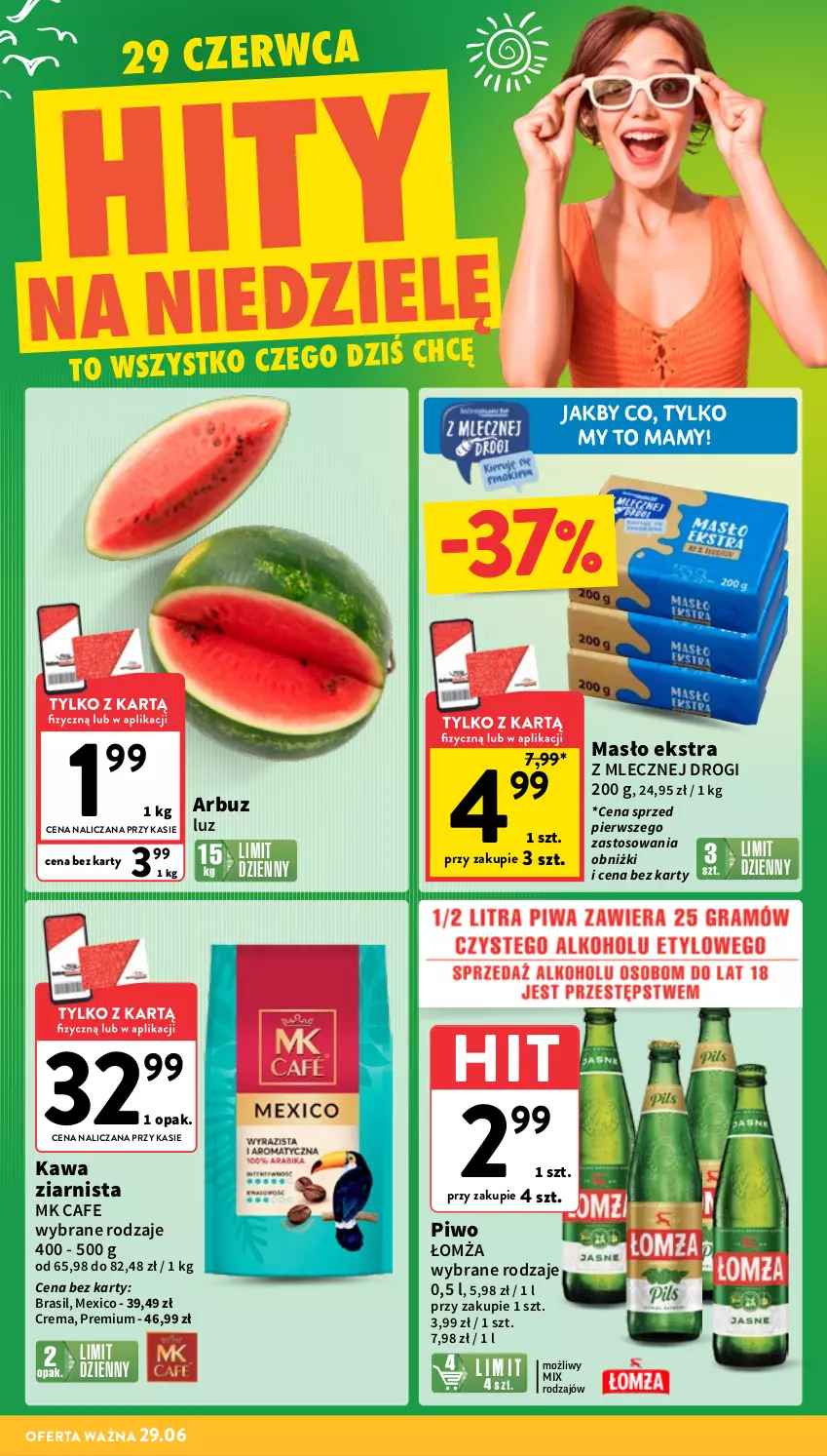 Gazetka promocyjna Intermarche - Gazetka promocyjna - ważna 26.06 do 02.07.2025 - strona 4 - produkty: Arbuz, Kawa, Kawa ziarnista, Masło, Piwo