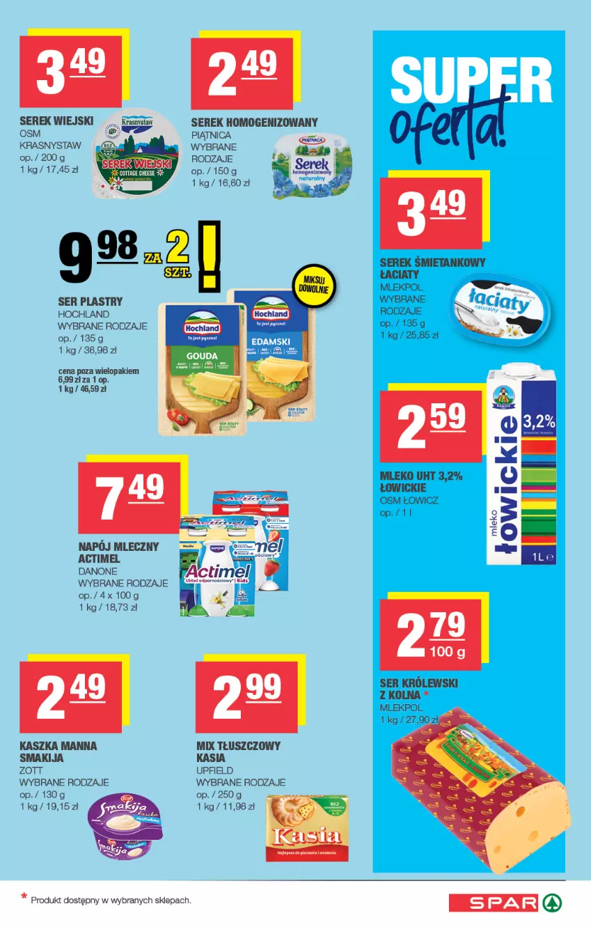 Gazetka promocyjna Spar - Spar - ważna 09.09 do 20.09.2026 - strona 3 - produkty: Actimel, Danone, Fa, Hochland, Kasia, Napój, Napój mleczny, Piątnica, Ser, Serek, Serek homogenizowany, Serek wiejski, Smakija, Zott