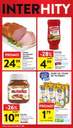 Gazetka promocyjna Intermarche - Gazetka - ważna od 07.08 do 07.08.2024 - strona 4 - produkty: Ketchup, Nutella, Szynka, Pudliszki, Mleko