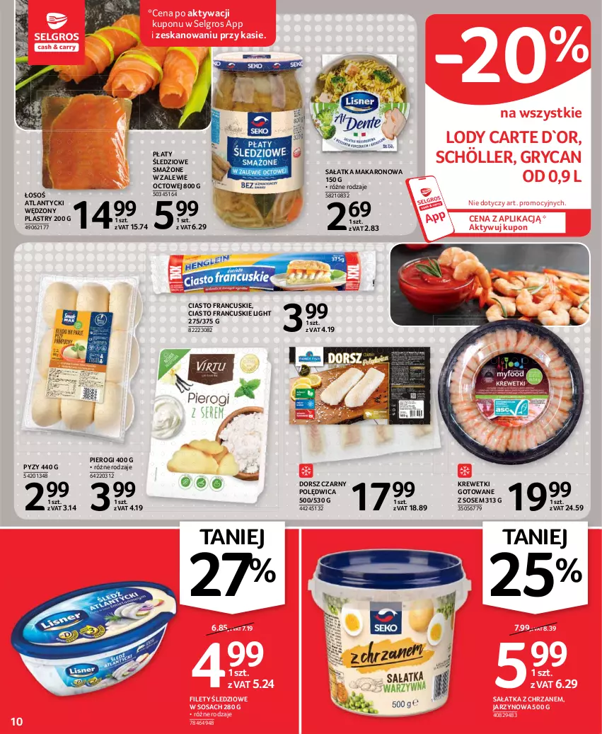 Gazetka promocyjna Selgros - Oferta spożywcza - ważna 13.05 do 26.05.2021 - strona 10 - produkty: Chrzan, Ciasto francuskie, Dorsz, Gry, Krewetki, LG, Lody, Makaron, Pierogi, Płaty śledziowe, Polędwica, Sałat, Sałatka, Sos