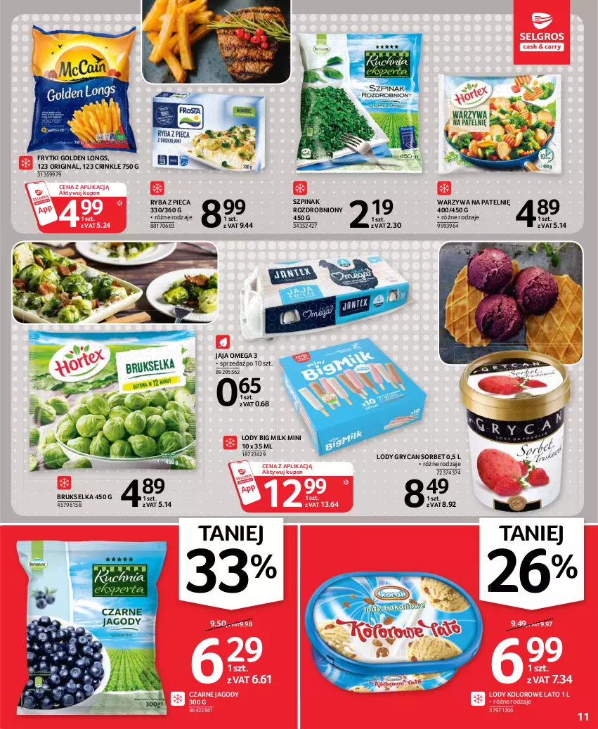 Gazetka promocyjna Selgros - Oferta spożywcza - ważna 13.05 do 26.05.2021 - strona 11 - produkty: Big Milk, Brukselka, Frytki, Gin, Gry, Jagody, Jaja, Lody, Piec, Ryba, Szpinak, Warzywa