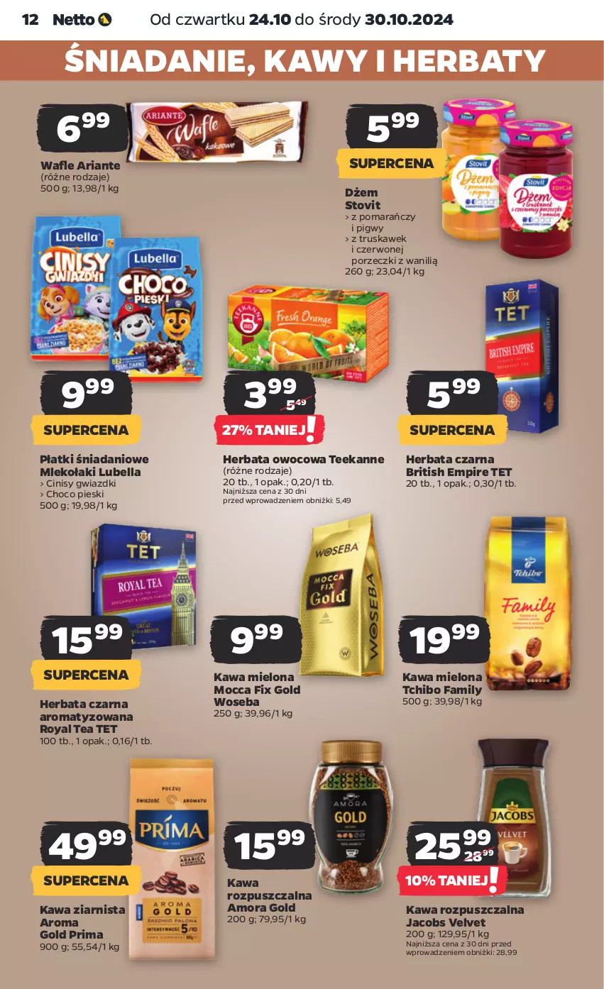 Gazetka promocyjna Netto - Netto Gazetka Food 43/24B - ważna 24.10 do 30.10.2024 - strona 12 - produkty: Bell, Bella, Brit, Danio, Dżem, Fa, Herbata, Herbata czarna, Herbata owocowa, Jacobs, Jacobs Velvet, Kawa, Kawa mielona, Kawa rozpuszczalna, Kawa ziarnista, Lubella, Mleko, Mocca Fix Gold, Por, Prima, Tchibo, Tchibo Family, Teekanne, Velvet, Wafle, Woseba