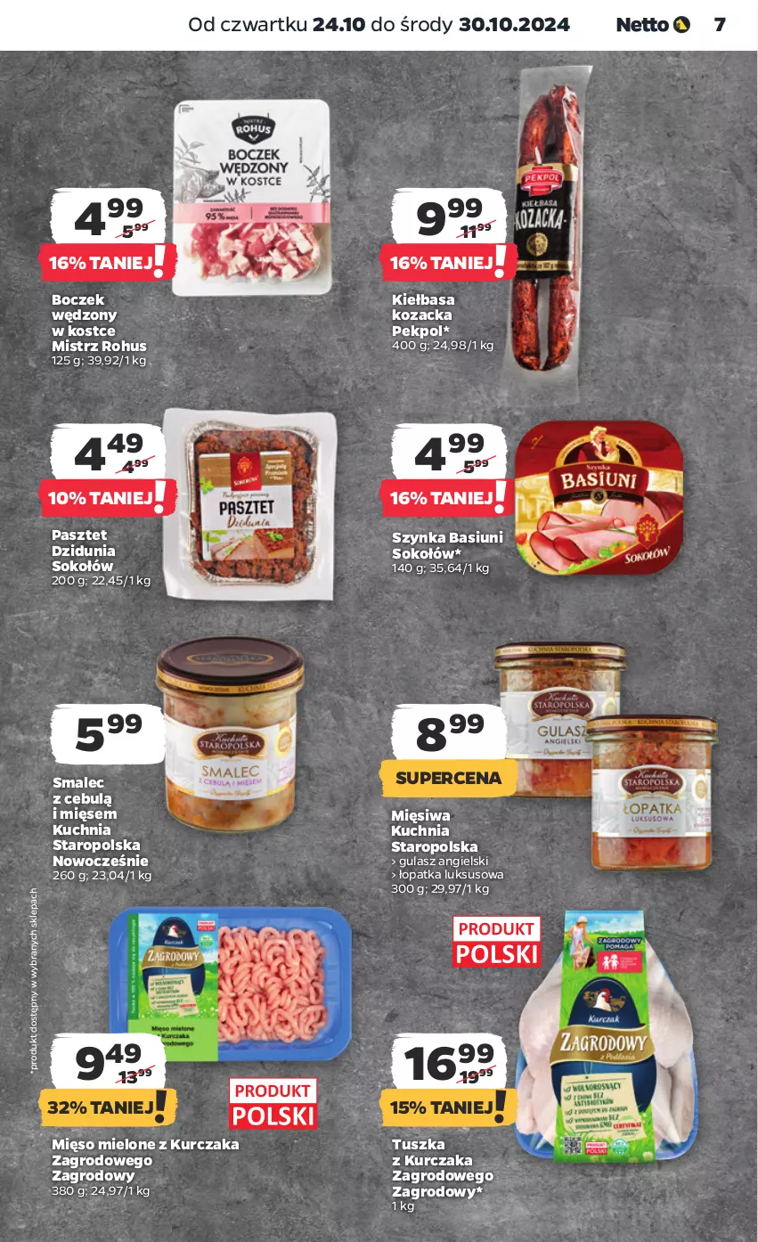 Gazetka promocyjna Netto - Netto Gazetka Food 43/24B - ważna 24.10 do 30.10.2024 - strona 7 - produkty: Boczek, Kiełbasa, Kuchnia, Kuchnia Staropolska, Kurczak, Mięso, Mięso mielone, Pasztet, Pekpol, Smalec, Sok, Sokołów, Szynka, Tusz