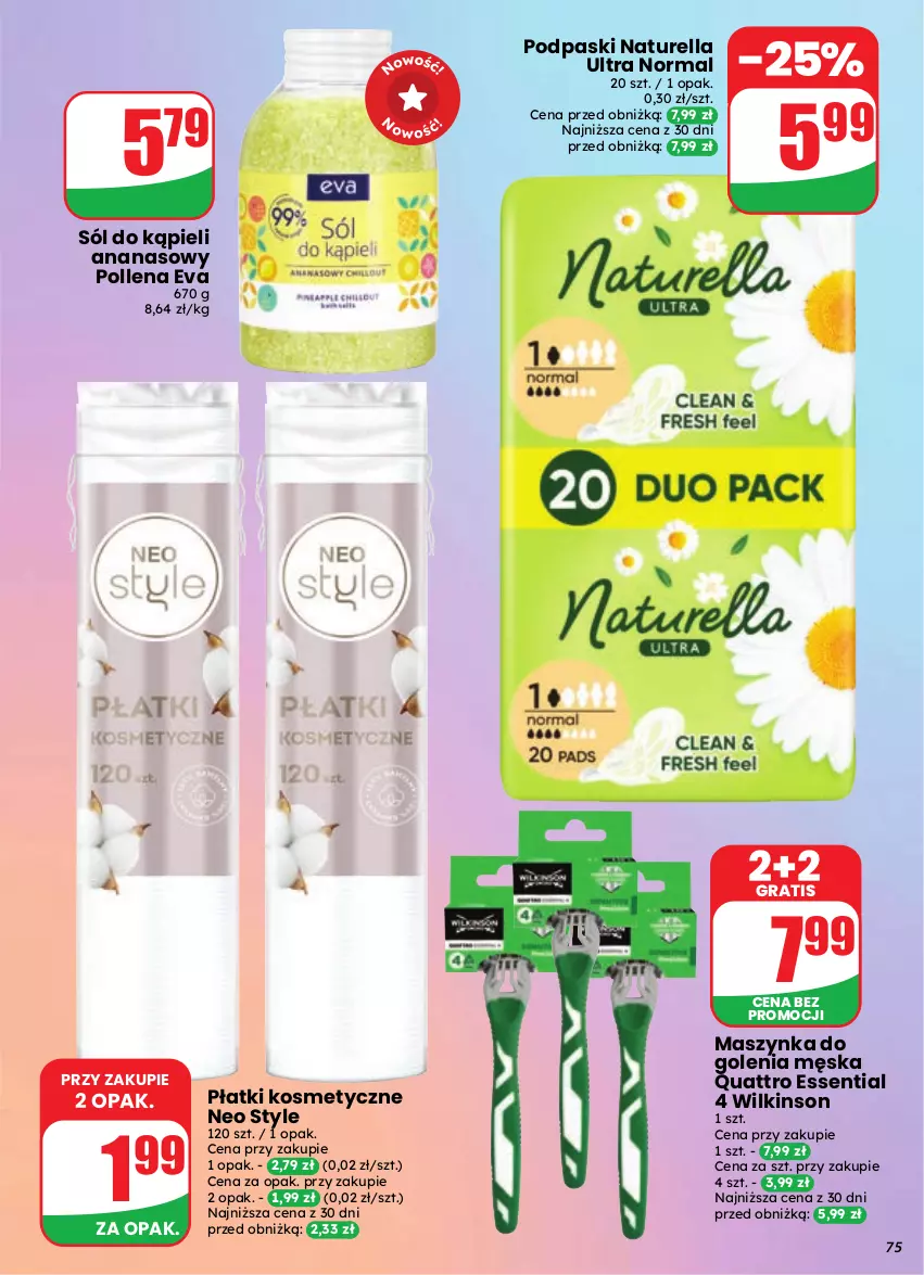 Gazetka promocyjna Dino - Gazetka 35 / 2026 - ważna 26.08 do 01.09.2026 - strona 75 - produkty: Ananas, Gra, Maszynka, Maszynka do golenia, Naturell, Naturella, Płatki kosmetyczne, Podpaski, Sól, Sól do kąpieli, Szynka