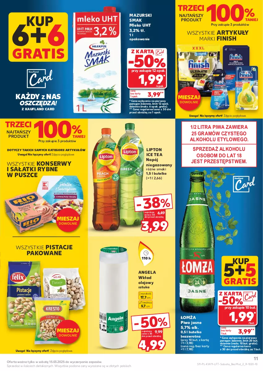 Gazetka promocyjna Kaufland - Gazetka tygodnia - ważna 13.03 do 19.03.2025 - strona 11 - produkty: Finish, Gra, Ice tea, Lipton, Mleko, Napój, Napój niegazowany, Olej, Pistacje, Piwa, Piwo, Piwo jasne, Sałat, Ser, Sok, Waga, Wkład olejowy