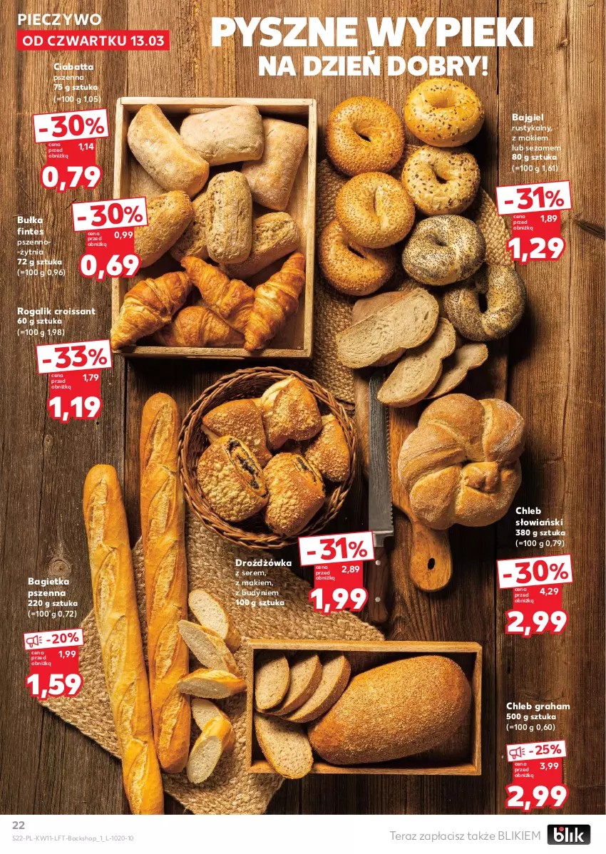 Gazetka promocyjna Kaufland - Gazetka tygodnia - ważna 13.03 do 19.03.2025 - strona 22 - produkty: Bagietka, Bagietka pszenna, Bułka, Chleb, Ciabatta, Croissant, Gra, Piec, Pieczywo, Rogal, Rust, Ser, Sezam, Tera