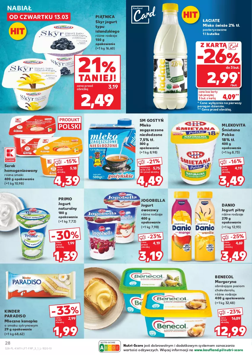 Gazetka promocyjna Kaufland - Gazetka tygodnia - ważna 13.03 do 19.03.2025 - strona 28 - produkty: Bell, Bella, Benecol, Danio, Isla, Jogobella, Jogurt, Jogurt naturalny, Jogurt owocowy, Jogurt pitny, Kinder, Margaryna, Mleczna kanapka, Mleko, Mleko zagęszczone, Mlekovita, Piątnica, Ser, Serek, Serek homogenizowany