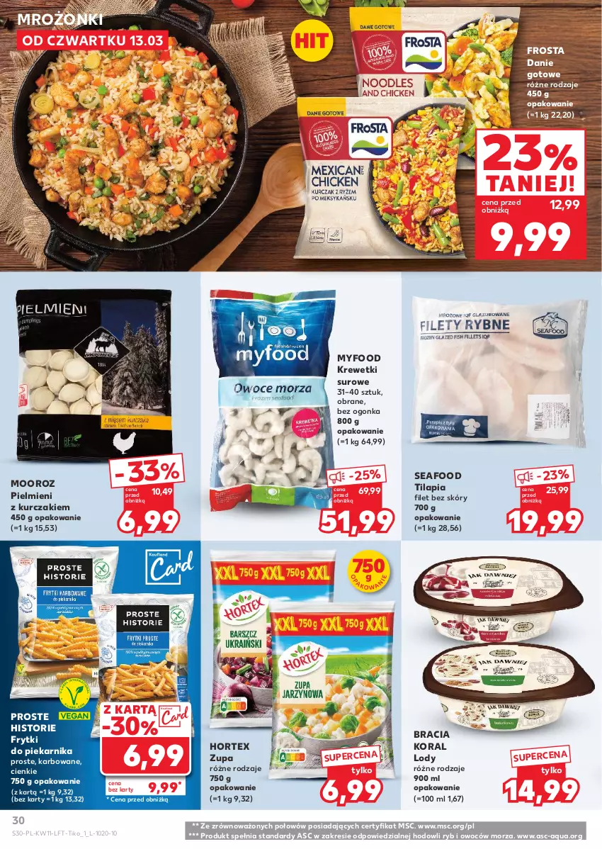 Gazetka promocyjna Kaufland - Gazetka tygodnia - ważna 13.03 do 19.03.2025 - strona 30 - produkty: Danie gotowe, Frosta, Frytki, Hortex, Krewetki, Kurczak, Lody, Piekarnik, Tilapia, Zupa