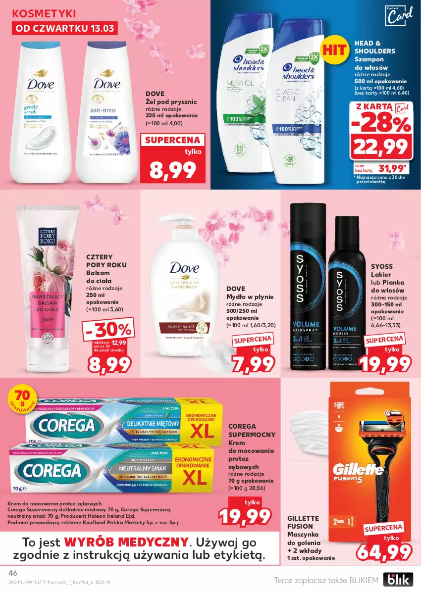 Gazetka promocyjna Kaufland - Gazetka tygodnia - ważna 13.03 do 19.03.2025 - strona 46 - produkty: Balsam do ciała, Corega, Dove, Fusion, Gillette, Lakier, Leon, Maszynka, Maszynka do golenia, Mydło, Mydło w płynie, Pianka do włosów, Por, Syoss, Szampon, Szynka, Tera