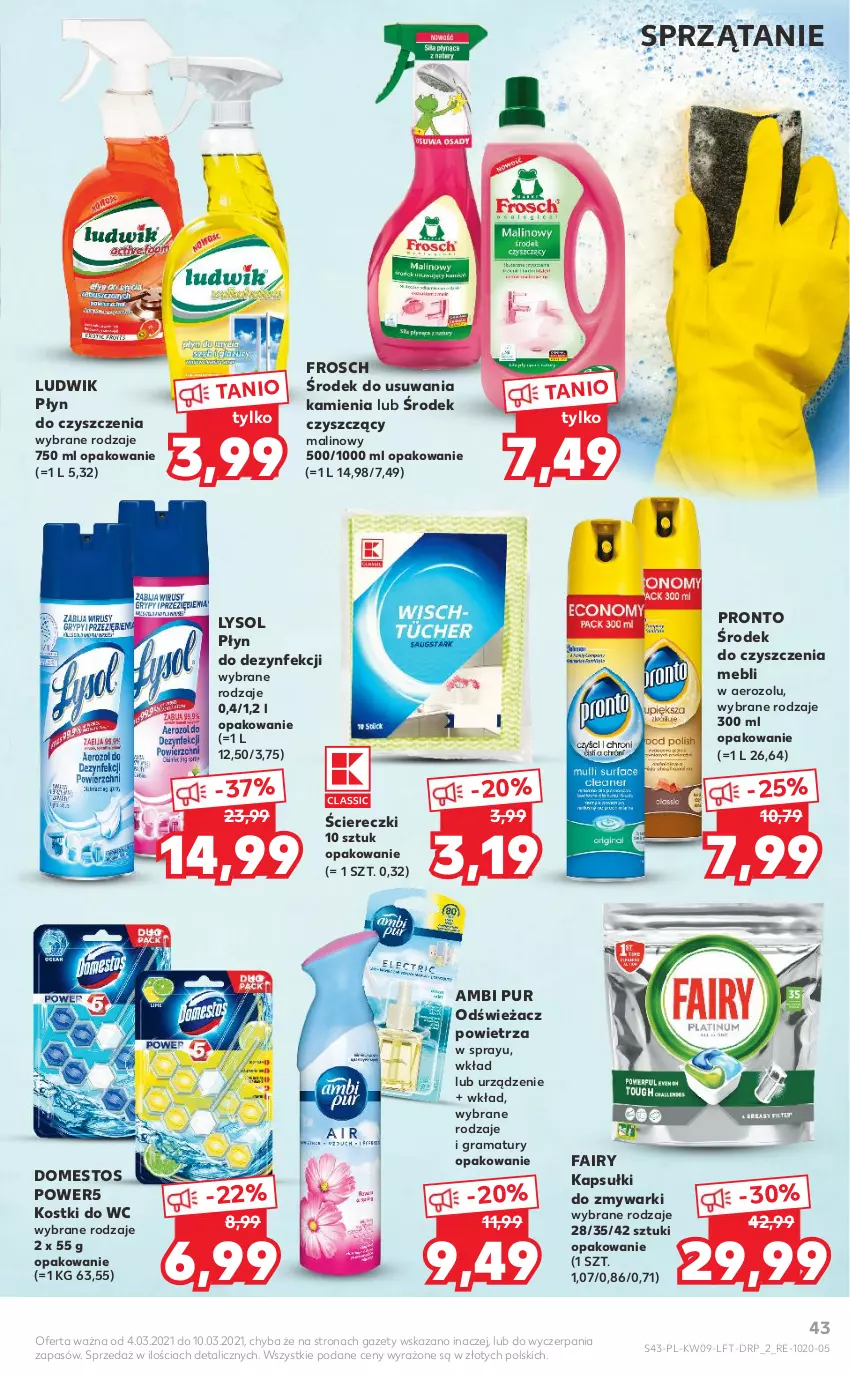 Gazetka promocyjna Kaufland - OFERTA TYGODNIA - ważna 04.03 do 10.03.2021 - strona 43 - produkty: Ambi Pur, Domestos, Fa, Fairy, Frosch, Gra, Ludwik, Lysol, Odświeżacz powietrza, Pronto, Pur, Rama, Sprzątanie, Zmywarki